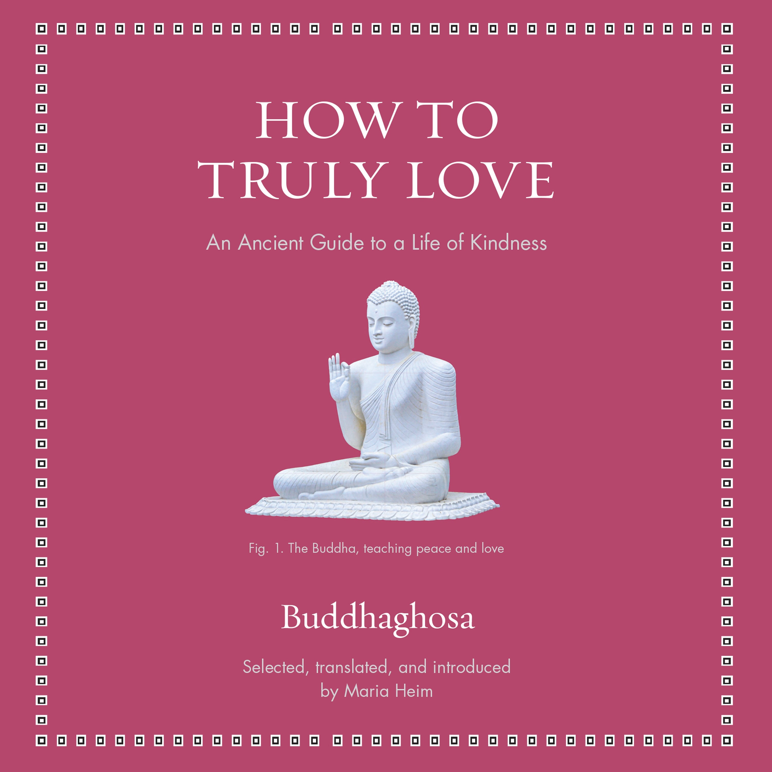 How to Truly Love