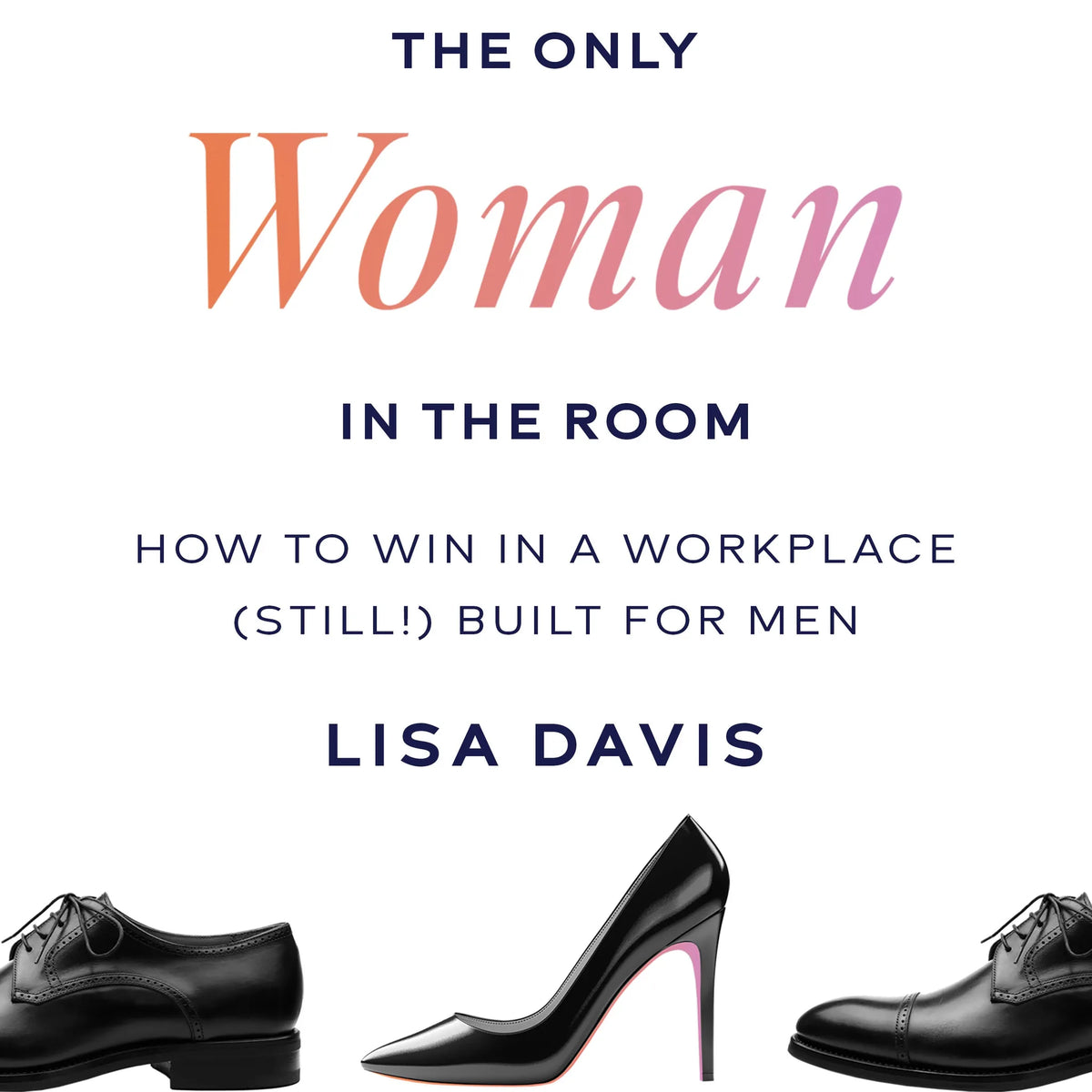 The Only Woman in the Room