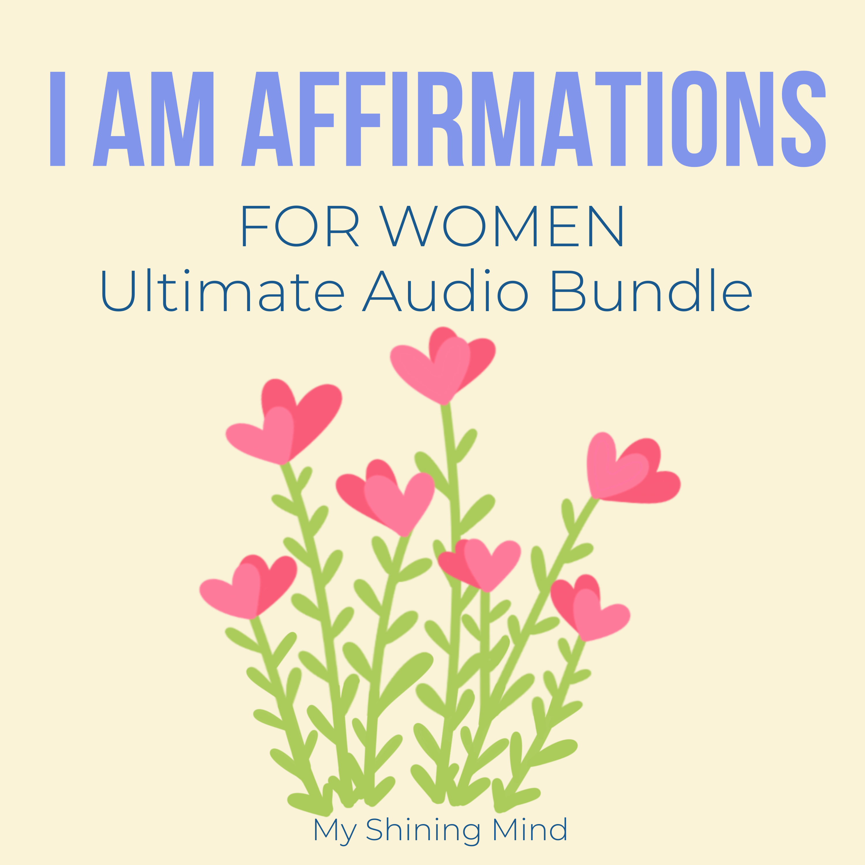 I Am Affirmations For Women Ultimate Audio Bundle