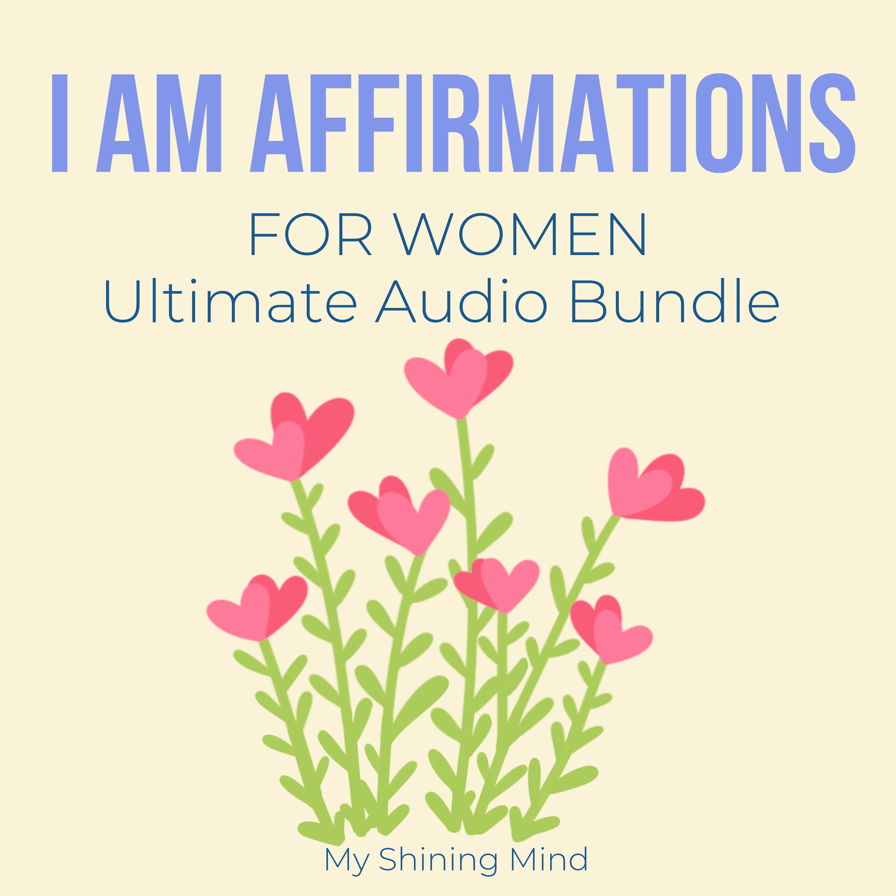 I Am Affirmations For Women Ultimate Audio Bundle