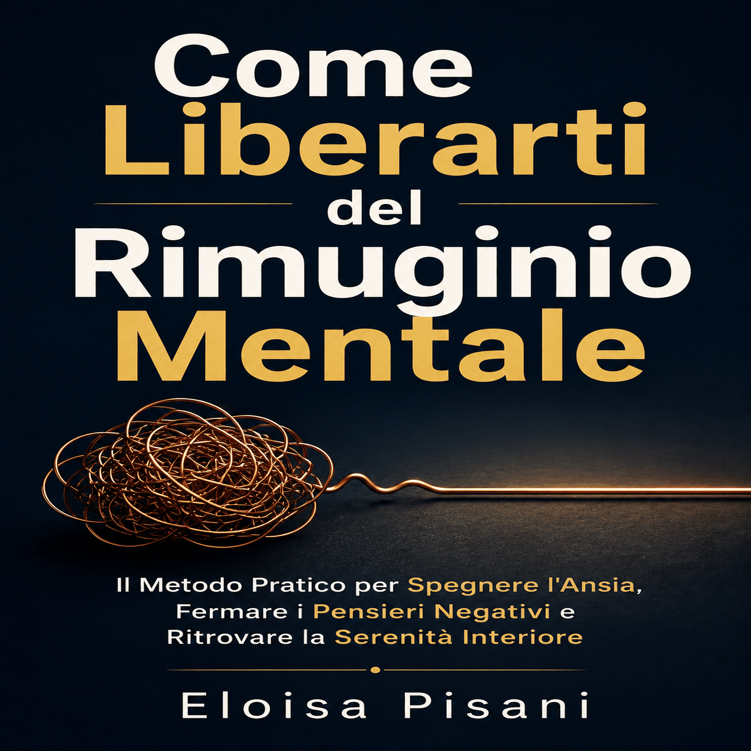 Come Liberarti del Rimuginio Mentale