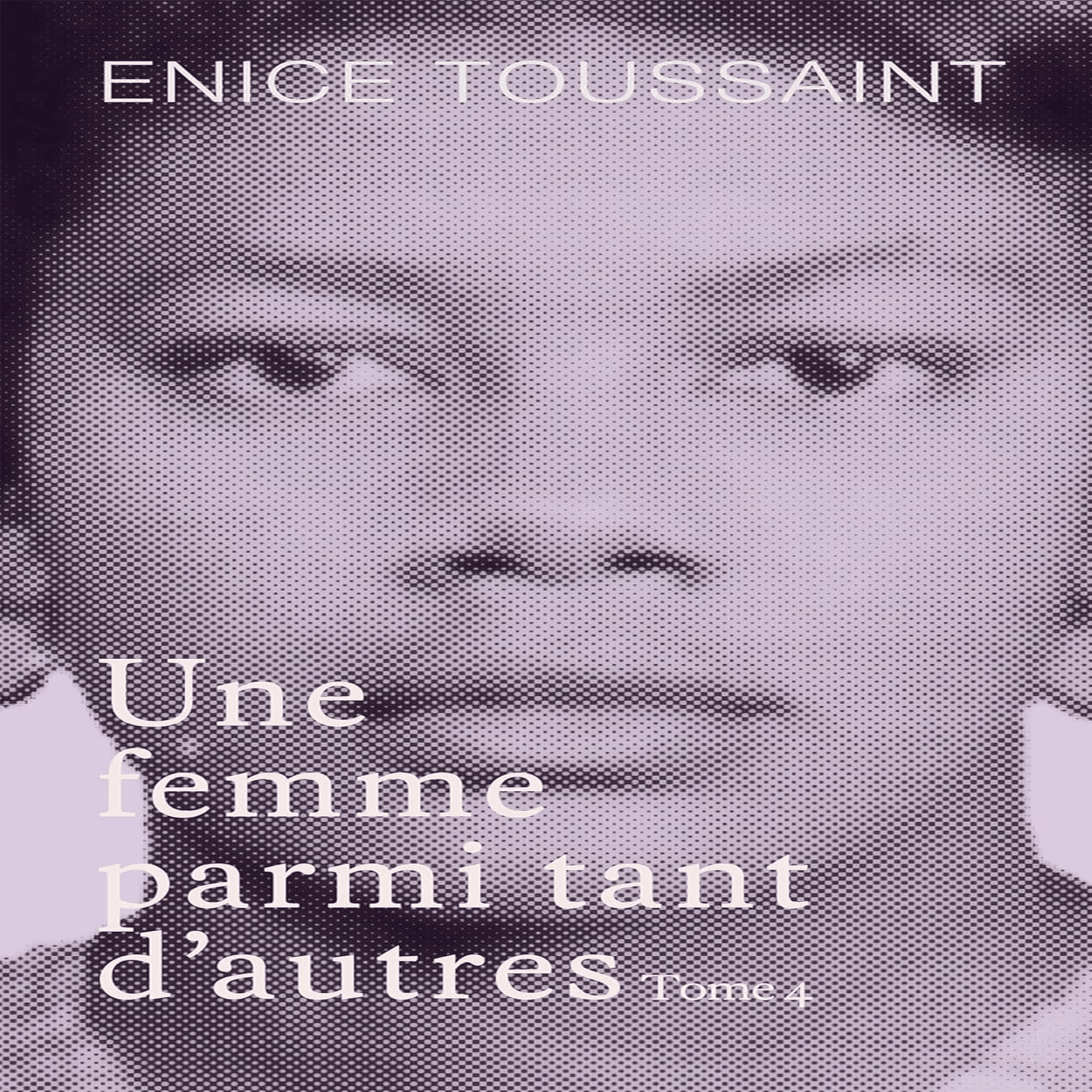 Une femme parmi tant d'autres Tome 4
