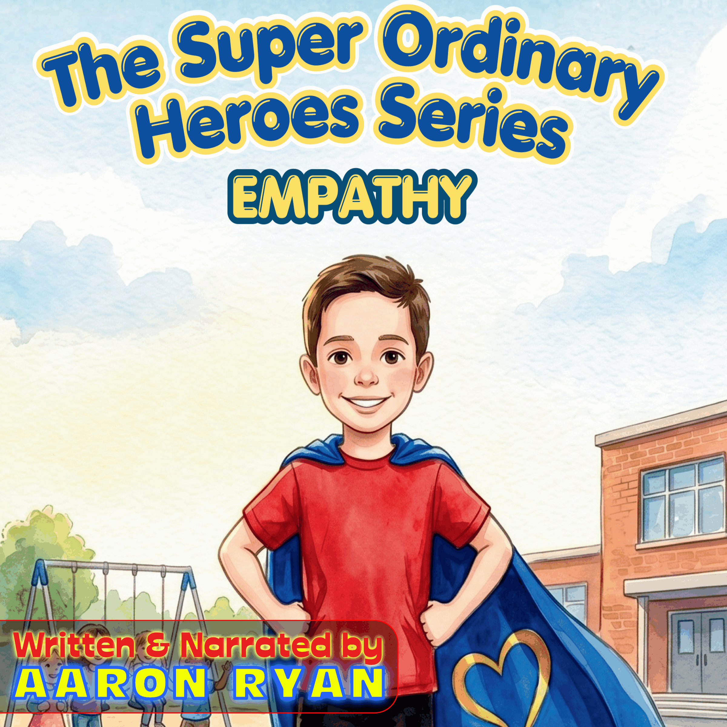 The Super Ordinary Heroes Series