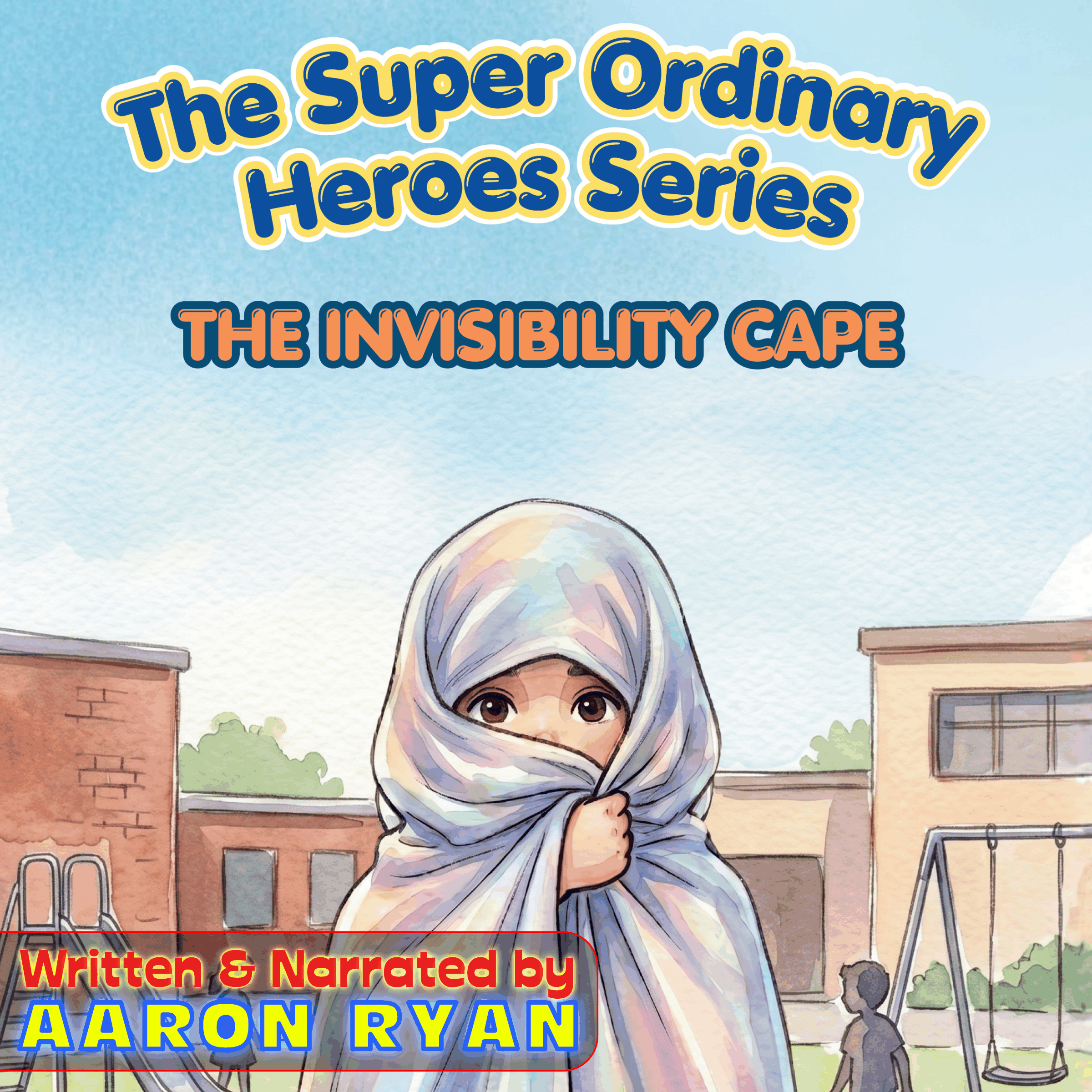The Super Ordinary Heroes Series
