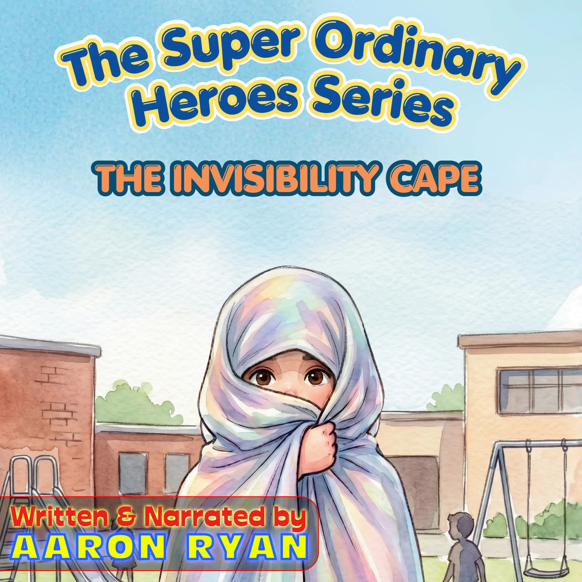 The Super Ordinary Heroes Series