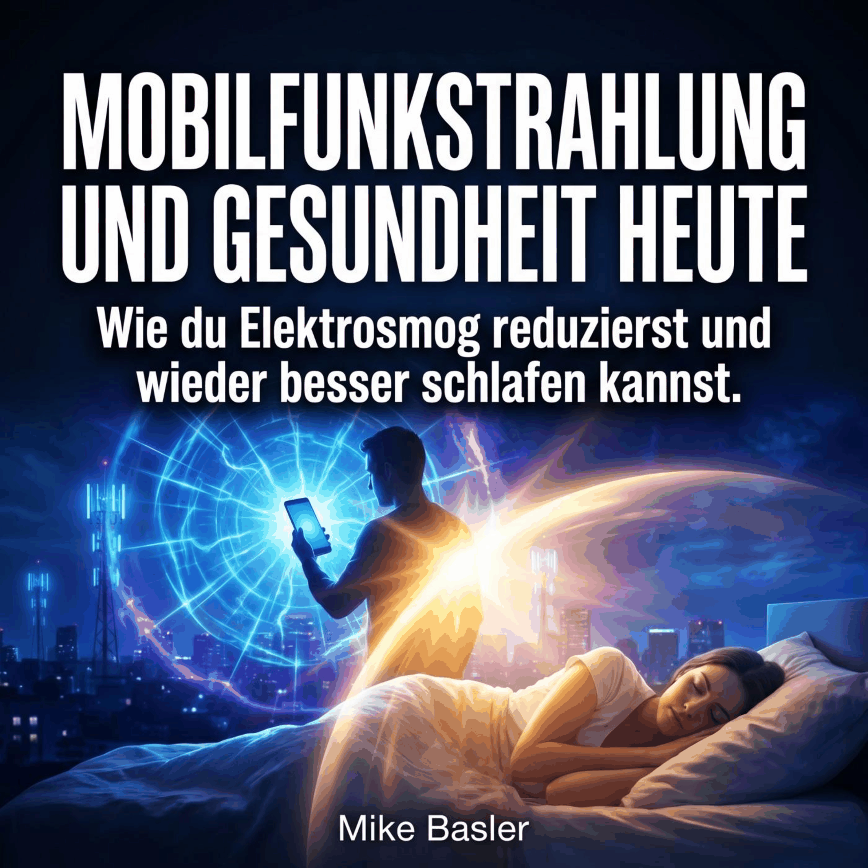 Mobilfunkstrahlung und Gesundheit heute