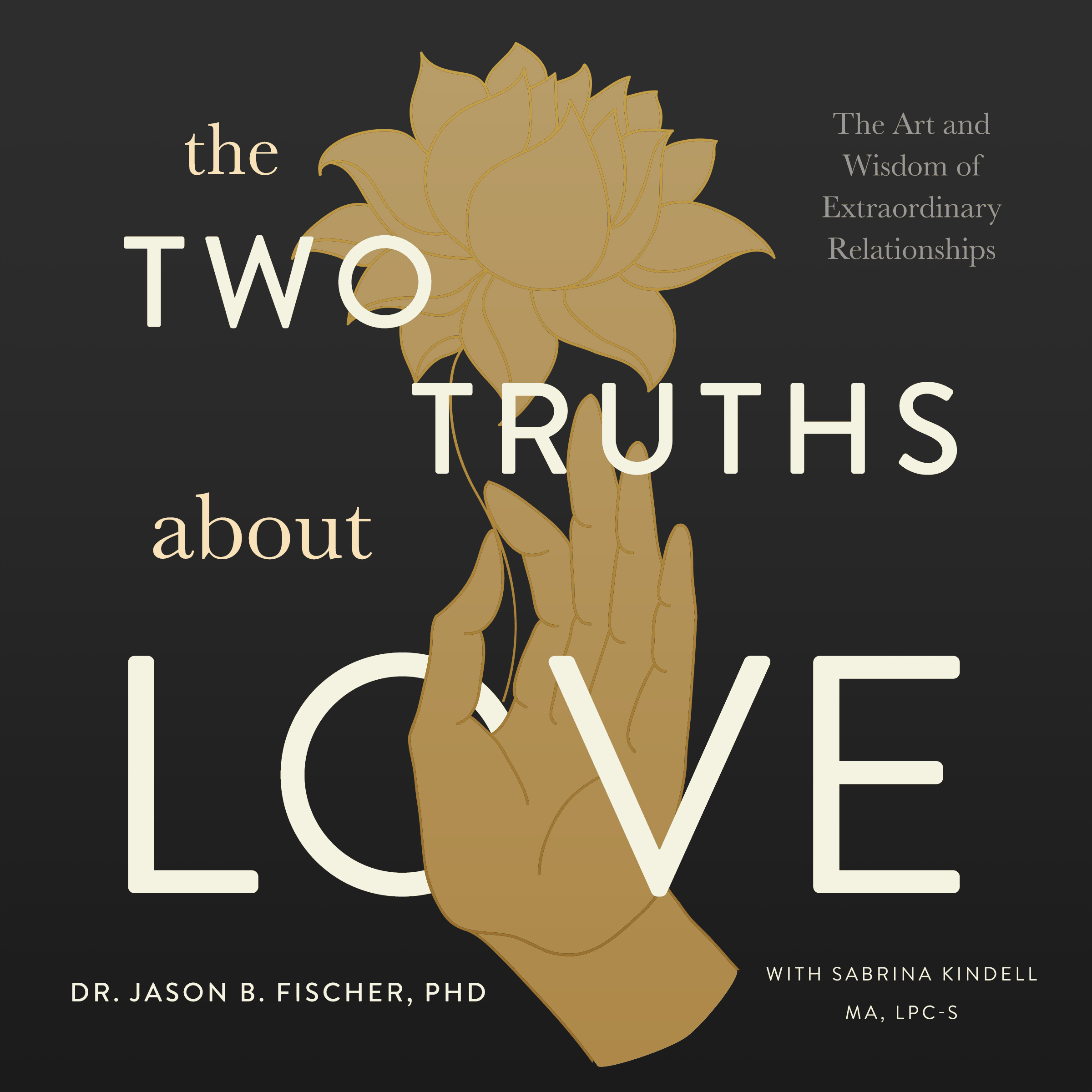 The Two Truths About Love