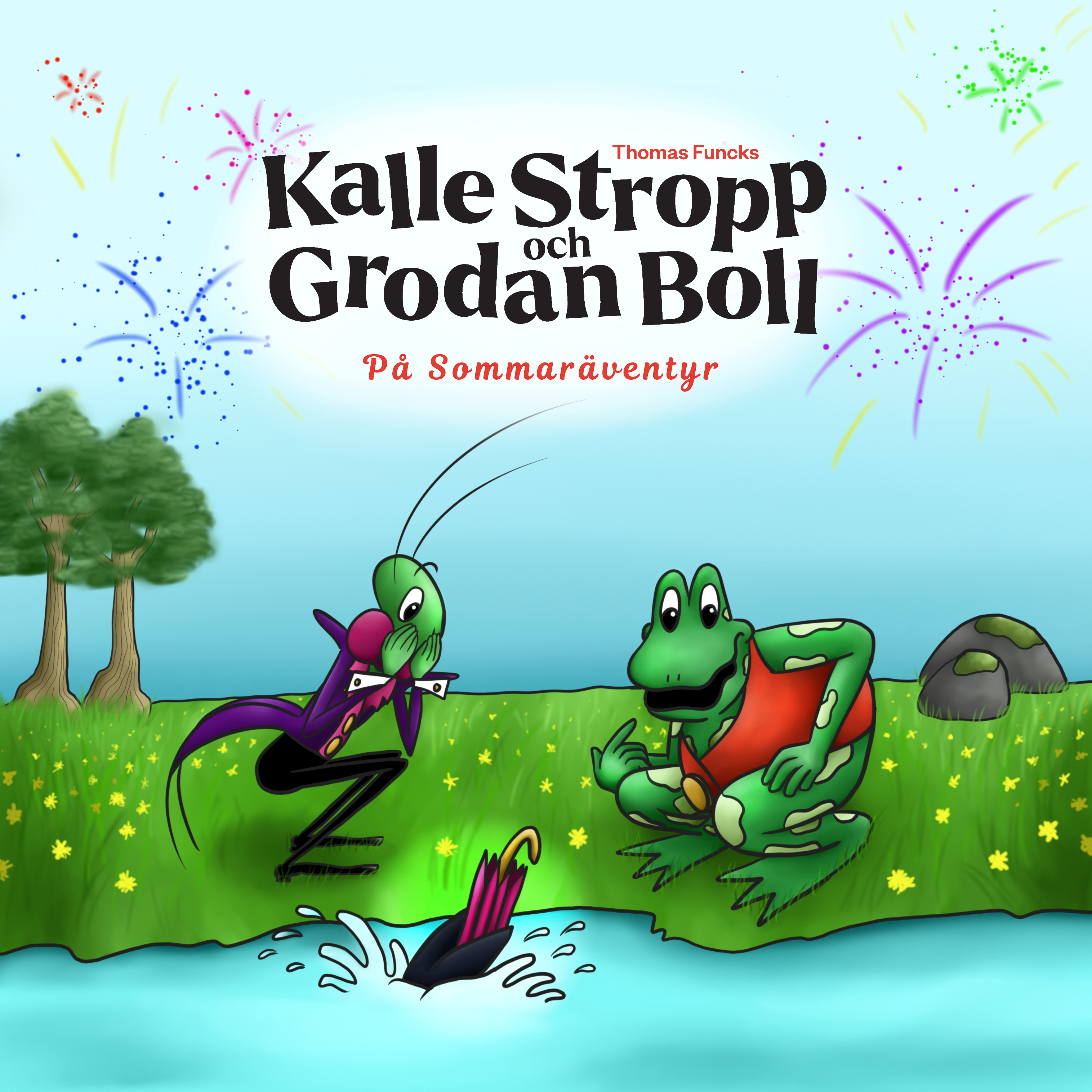 Thomas Funcks Kalle Stropp och Grodan Boll - På sommaräventyr