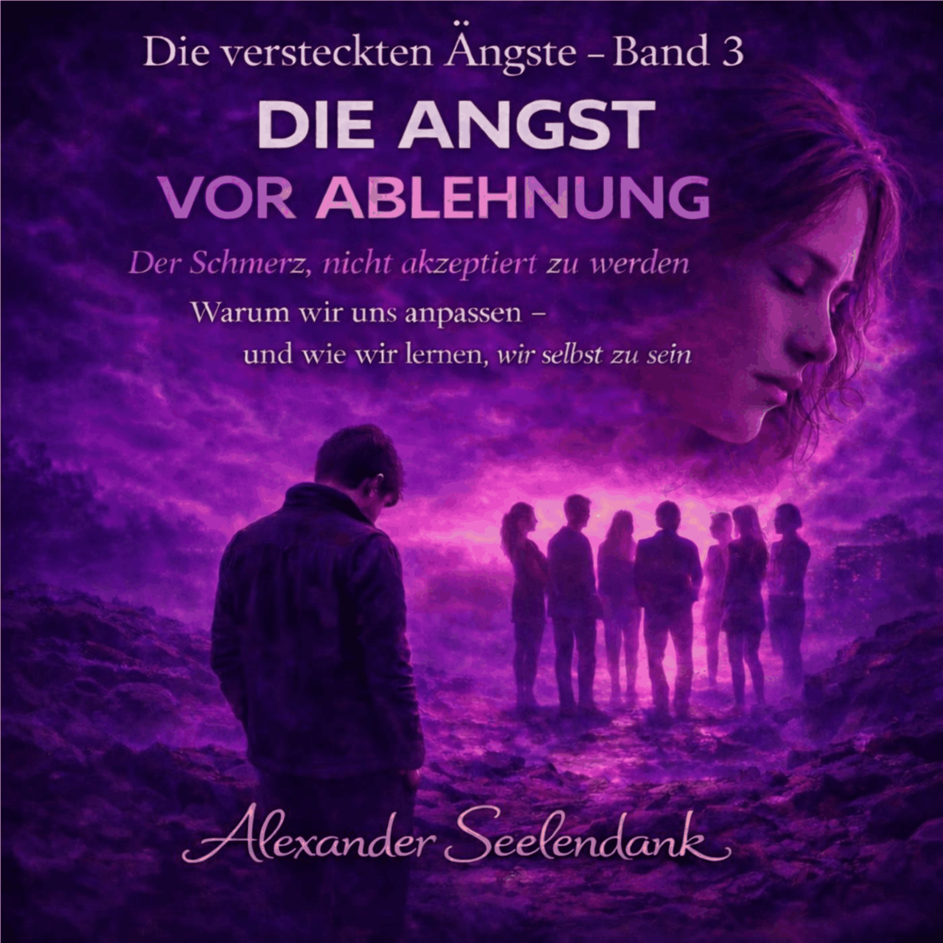 Die Angst vor Ablehnung