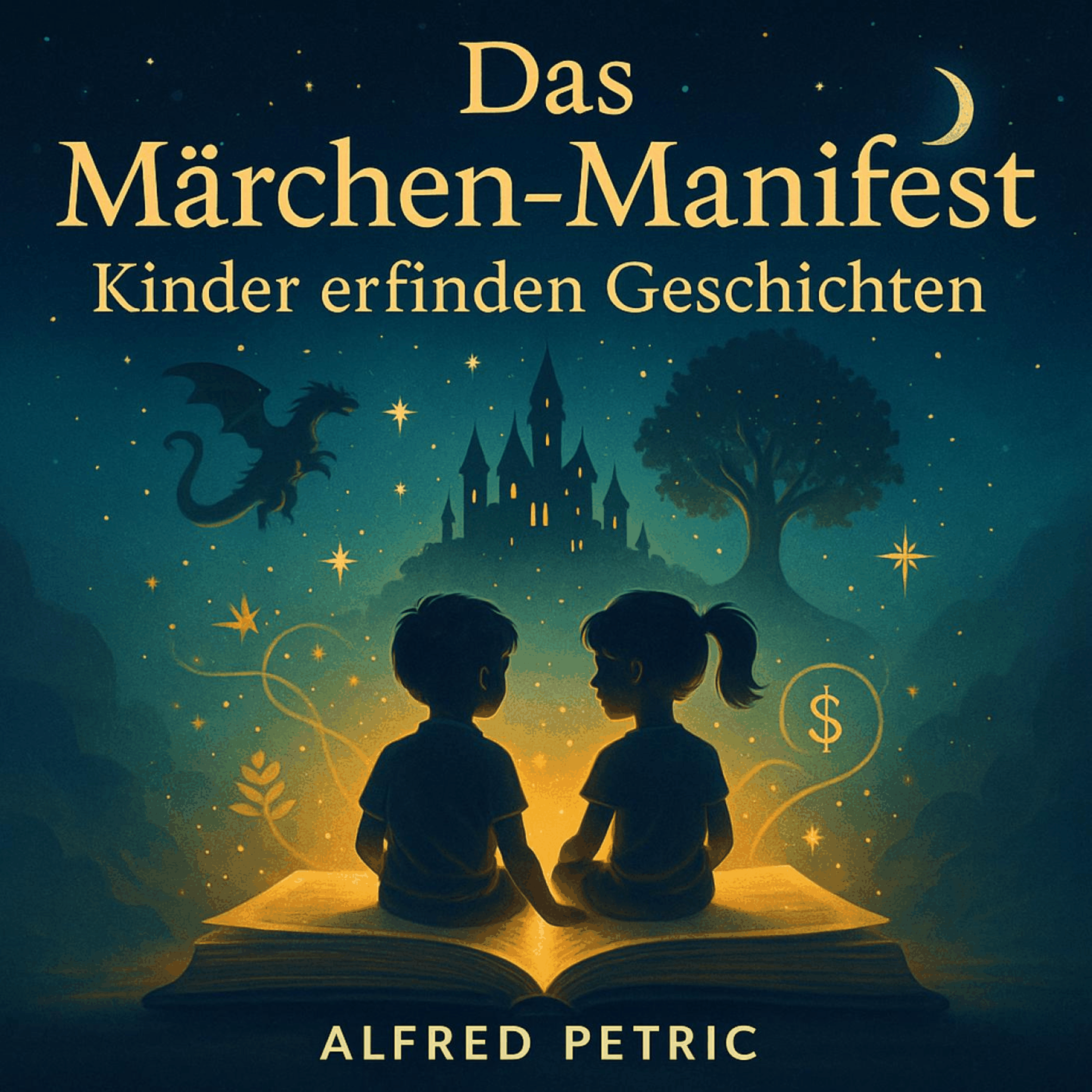 Das Märchen-Manifest - Kinder erfinden Geschichten