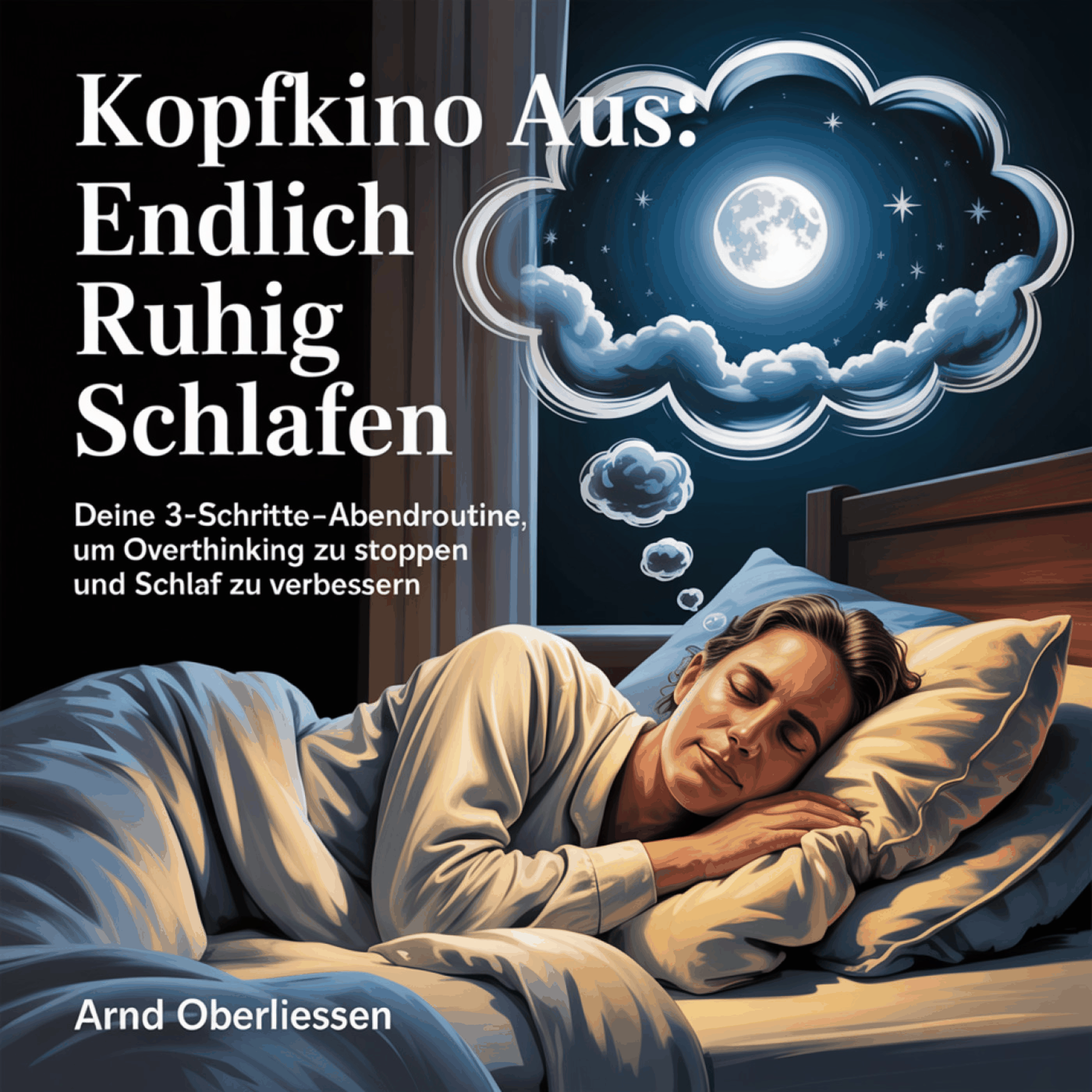 Kopfkino aus - Endlich ruhig schlafen