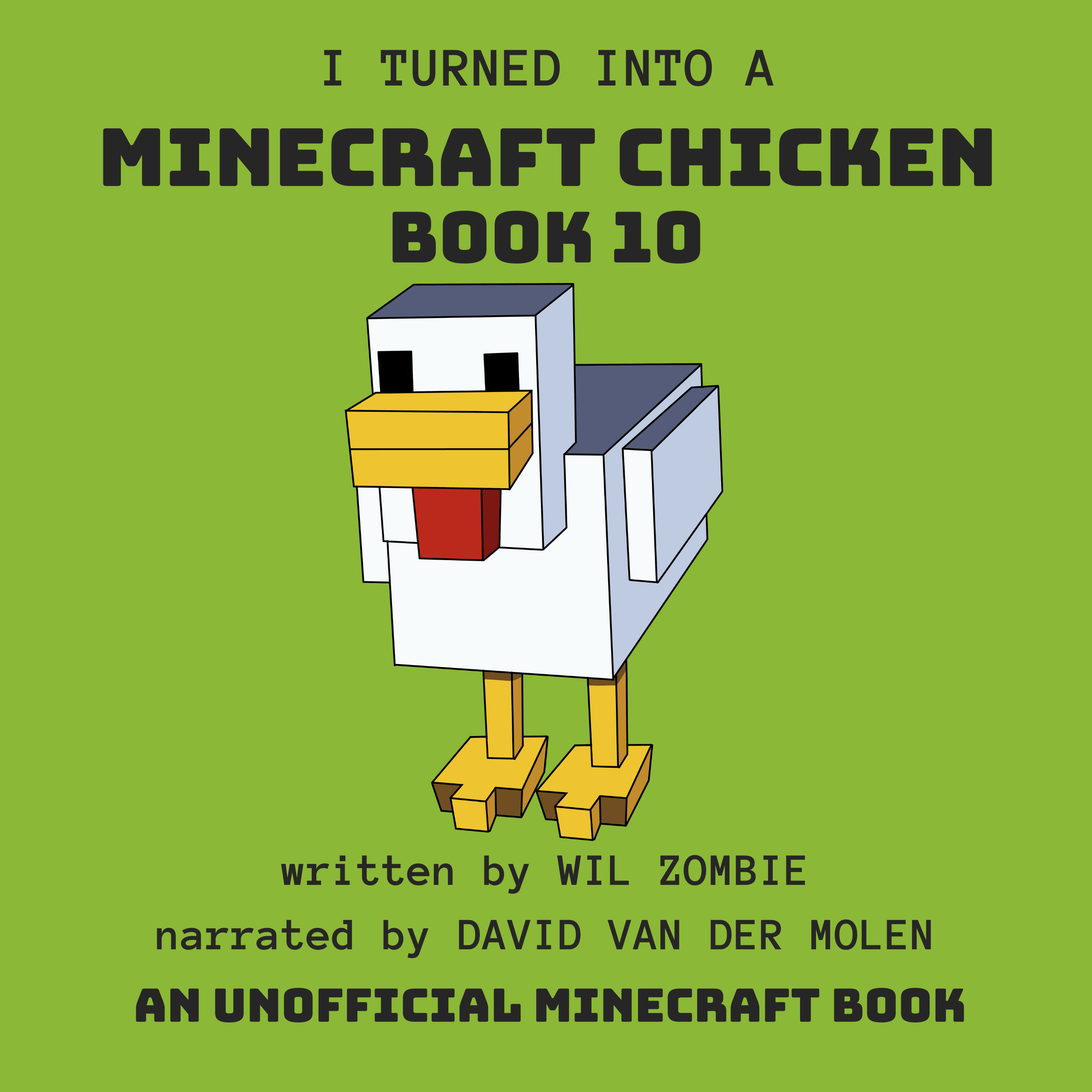 I Turned Into A Minecraft Chicken - Book 10
