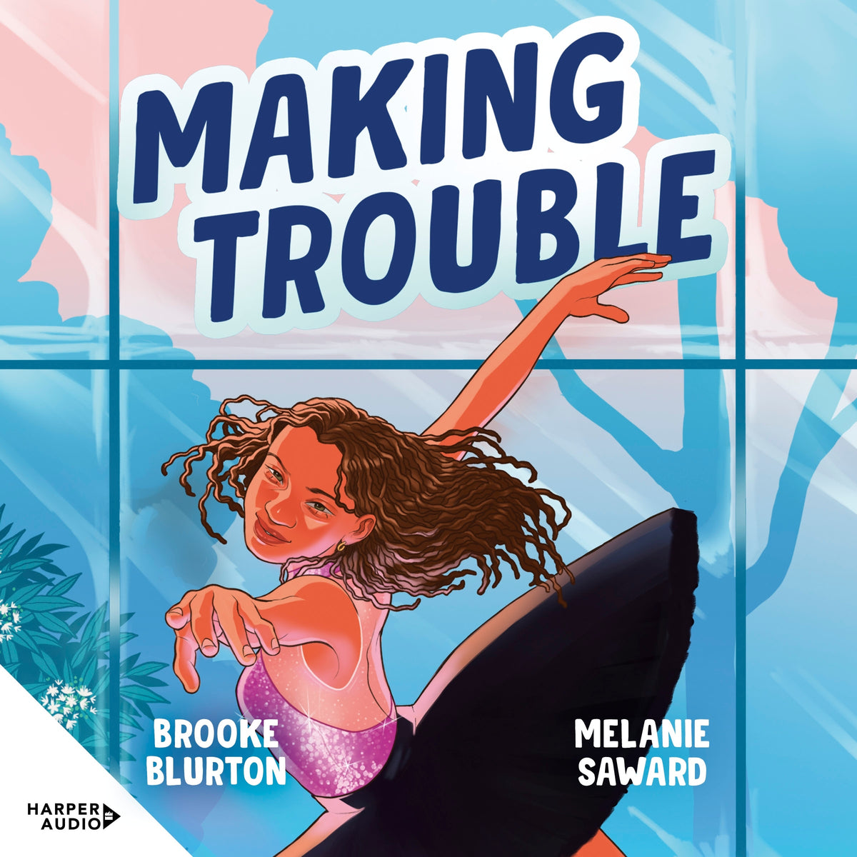 Making Trouble (A Good Kind of Trouble, #2)