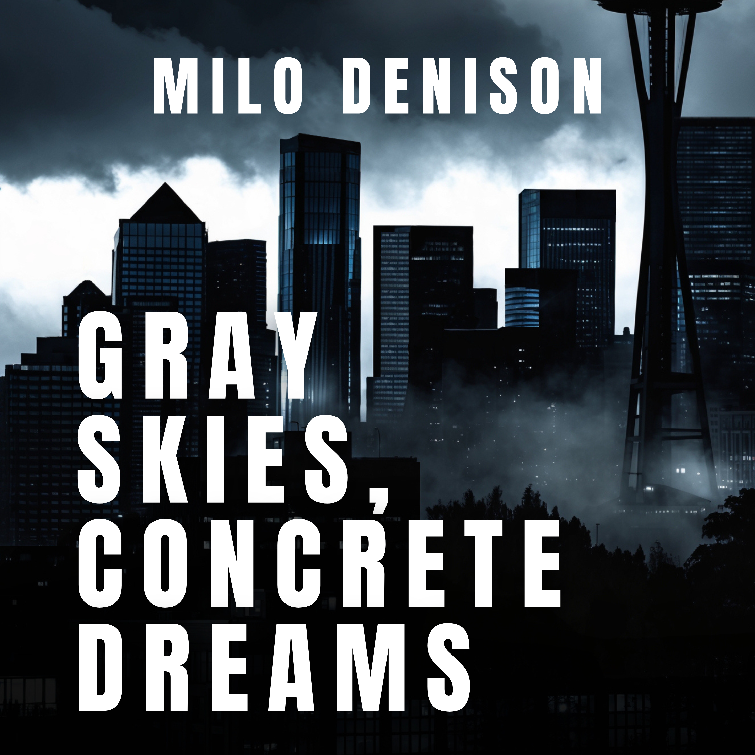Gray Skies, Concrete Dreams