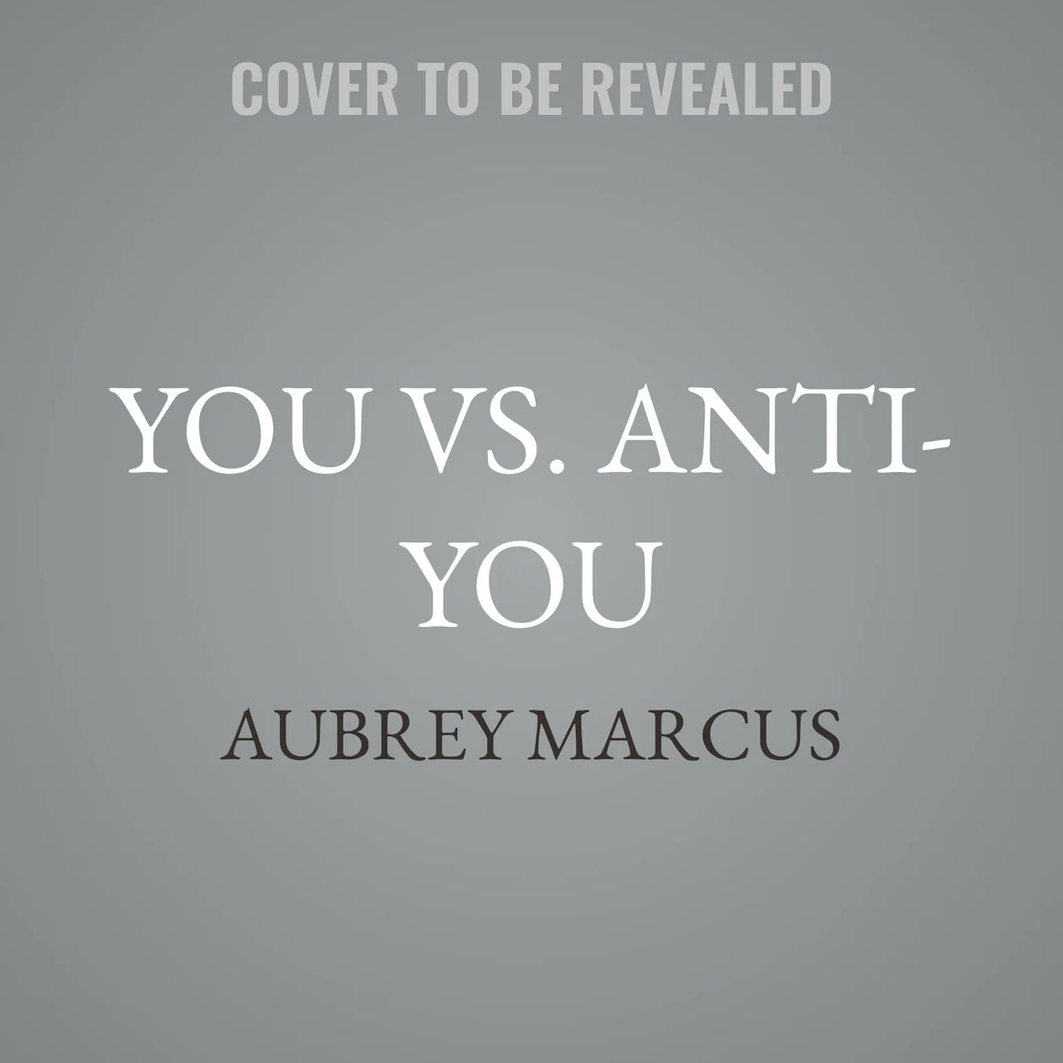 You vs. Anti-You