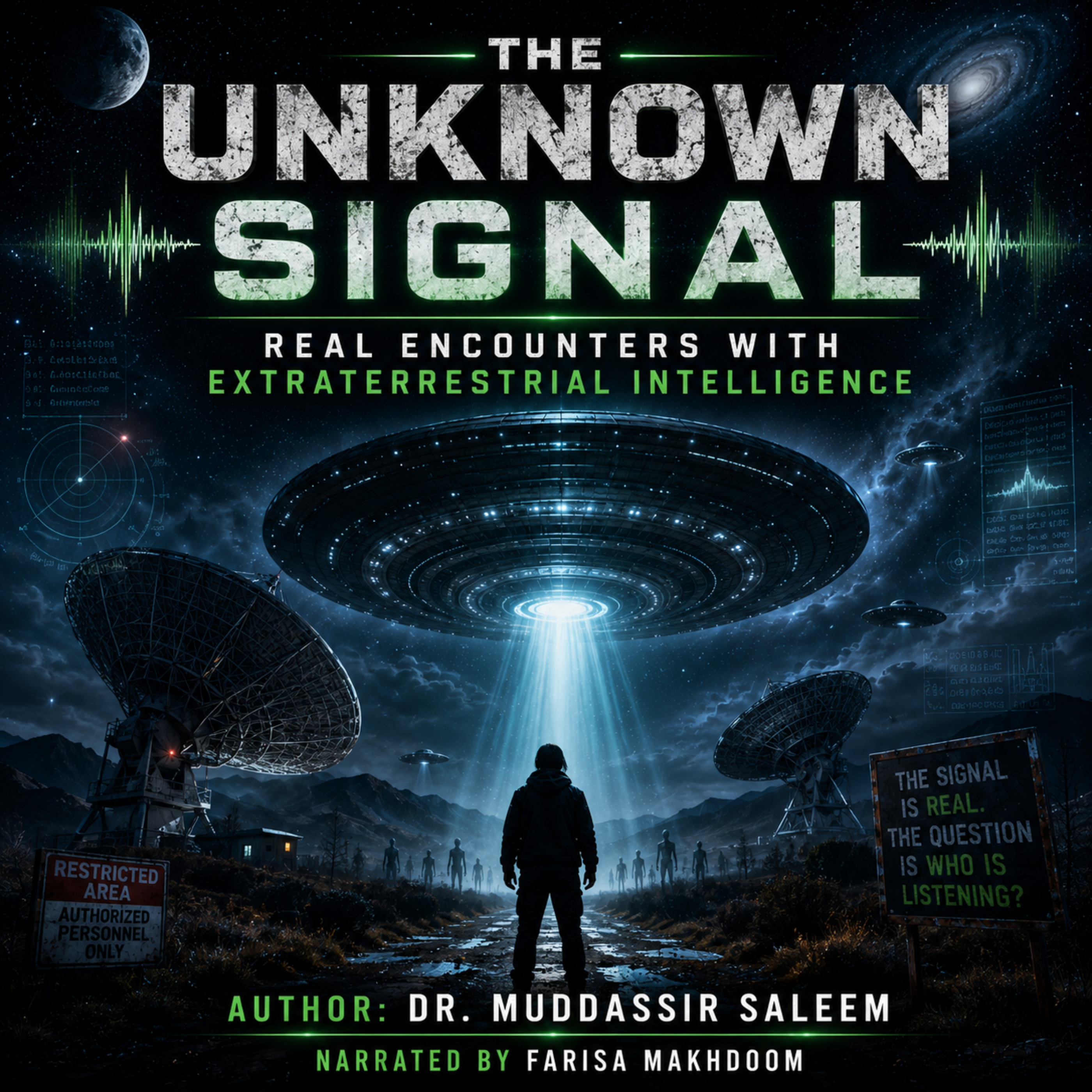 The Unknown Signal: Real Encounters with Extraterrestrial Intelligence