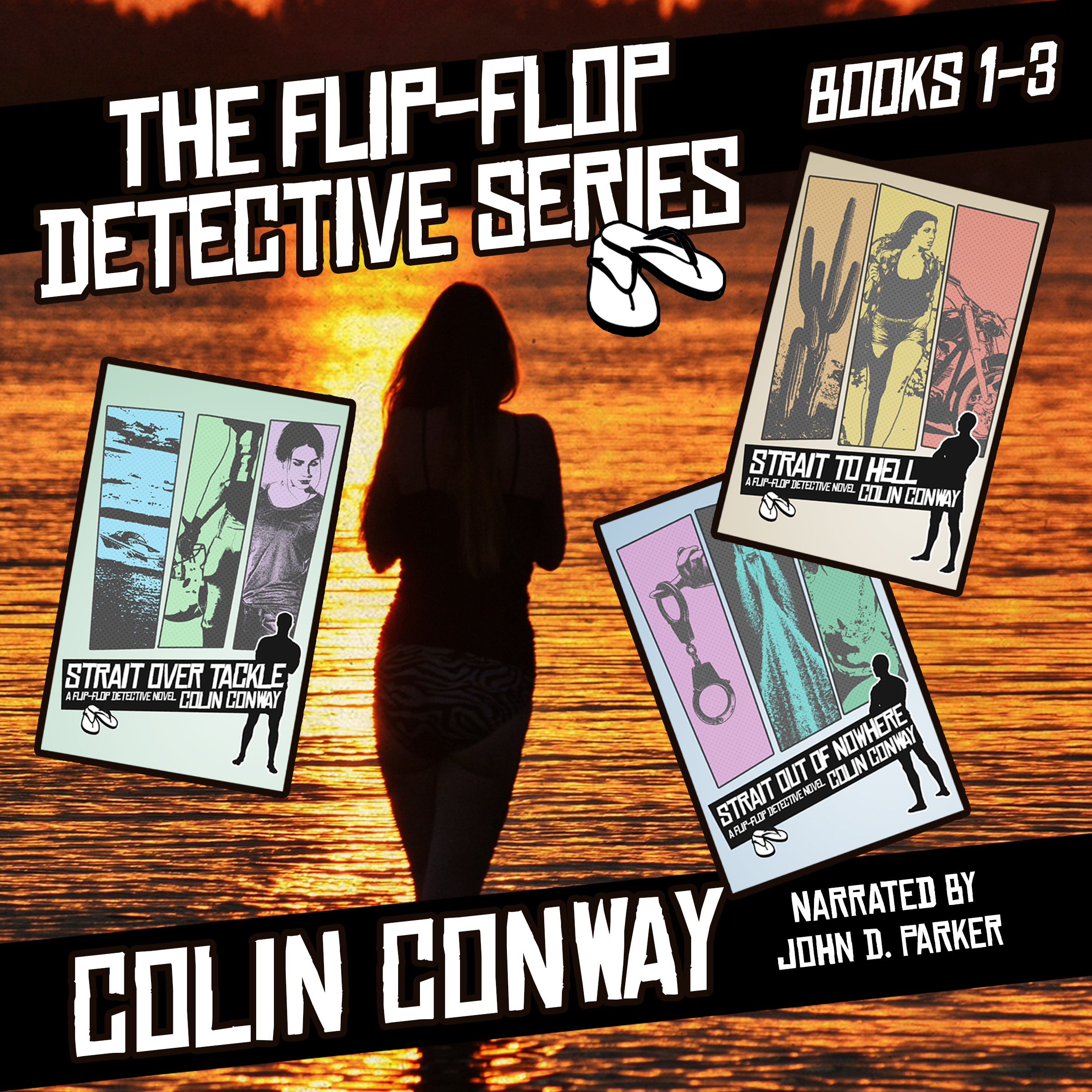 The Flip-Flop Detective Series: Books 1-3: Strait Over Tackle, Strait to Hell, and Strait Out of Nowhere