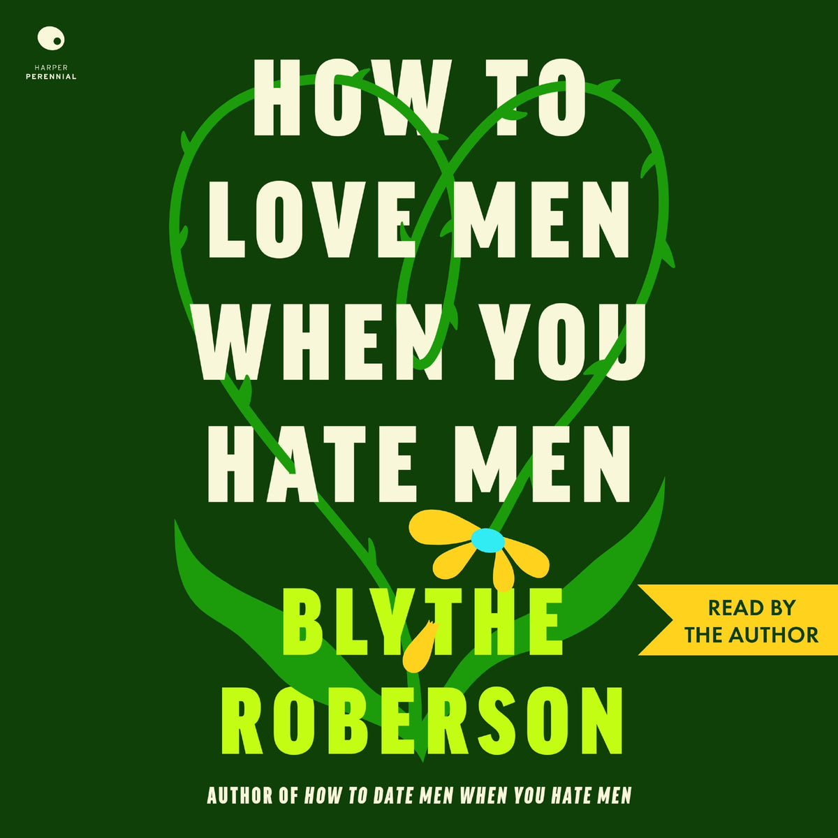 How to Love Men When You Hate Men