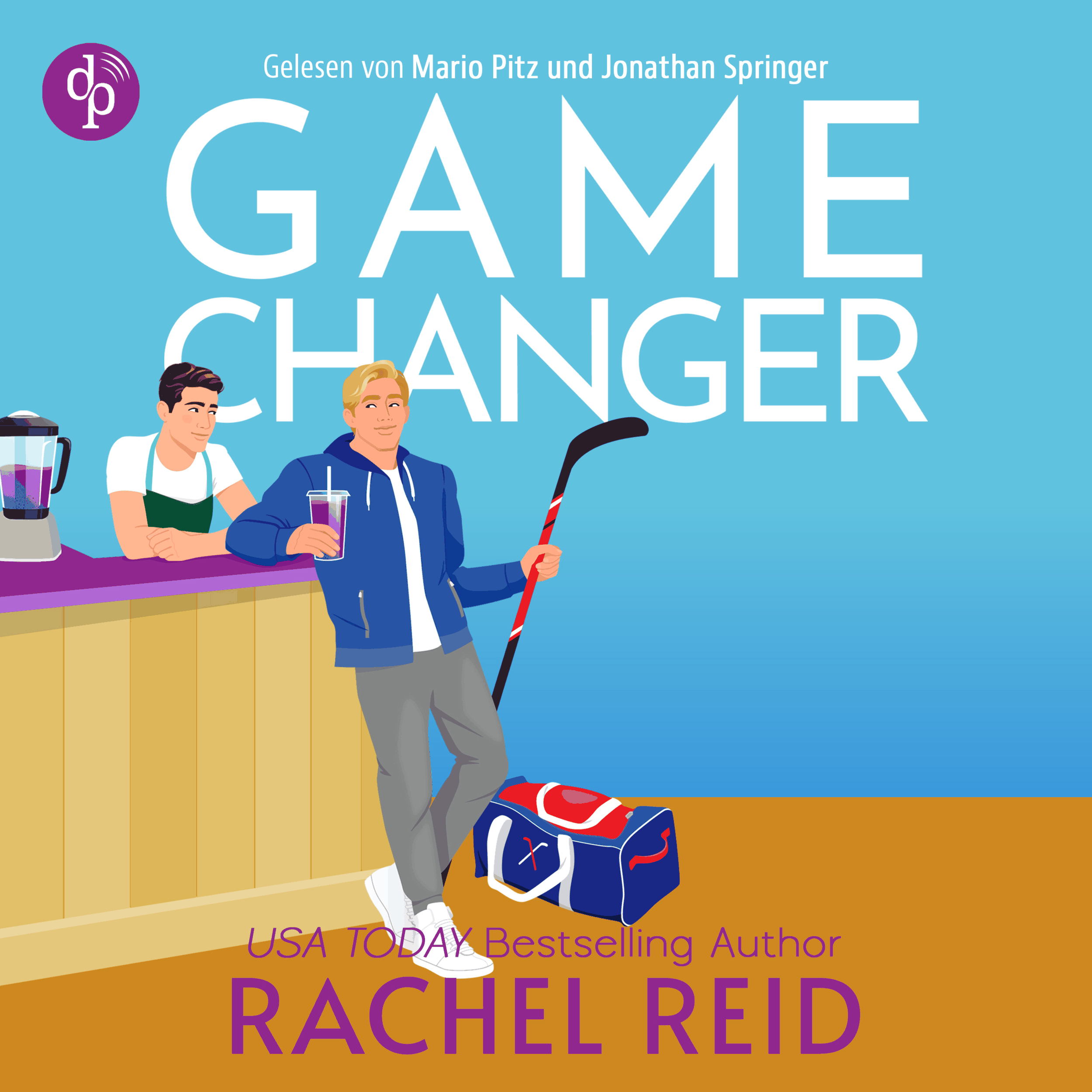 Game Changer | Das Hörbuch zum kanadischen Serienphänomen Heated Rivalry auf Deutsch - Game Changers, Band 1 (Ungekürzt)