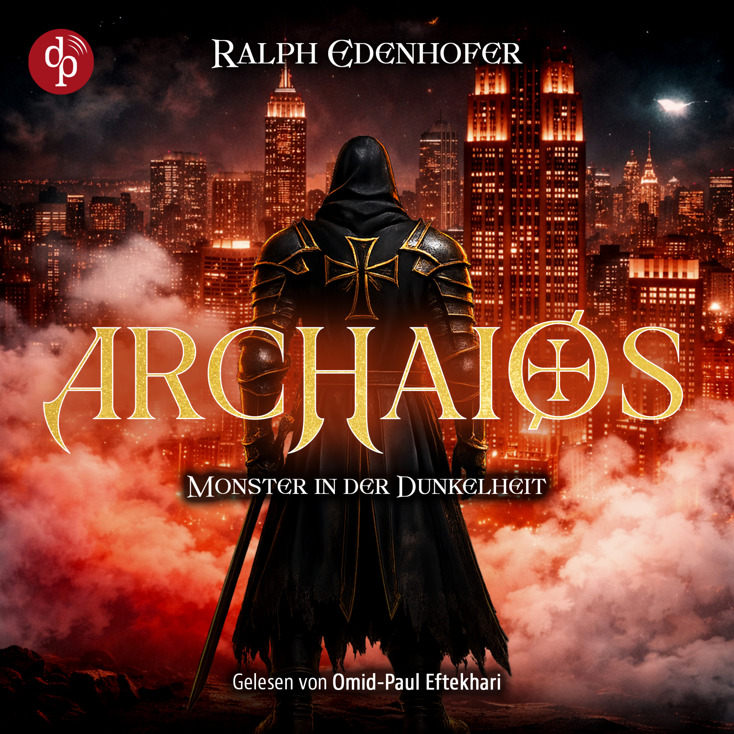 Archaios: Monster in der Dunkelheit | Dark Fantasy Hörbuch - Archaios-Reihe, Band 1 (Ungekürzt)