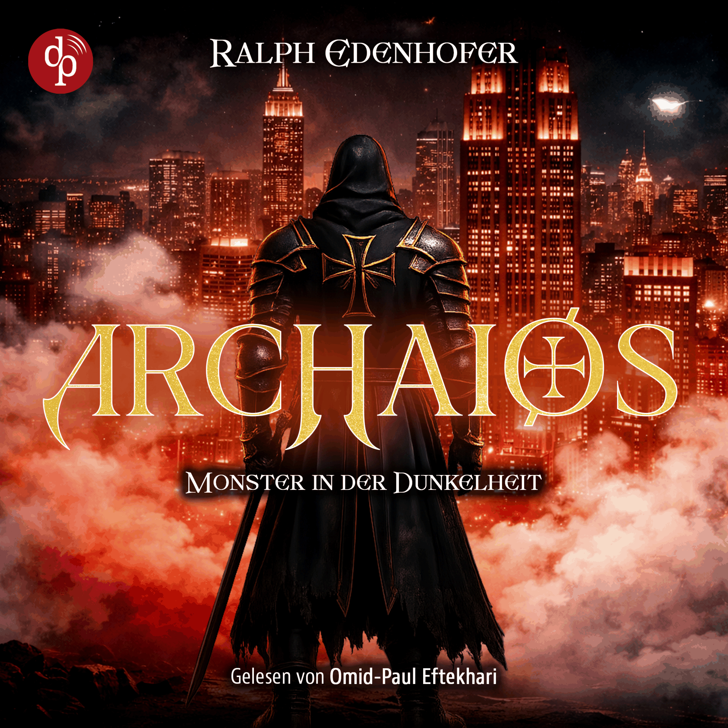 Archaios: Monster in der Dunkelheit | Dark Fantasy Hörbuch - Archaios-Reihe, Band 1 (Ungekürzt)