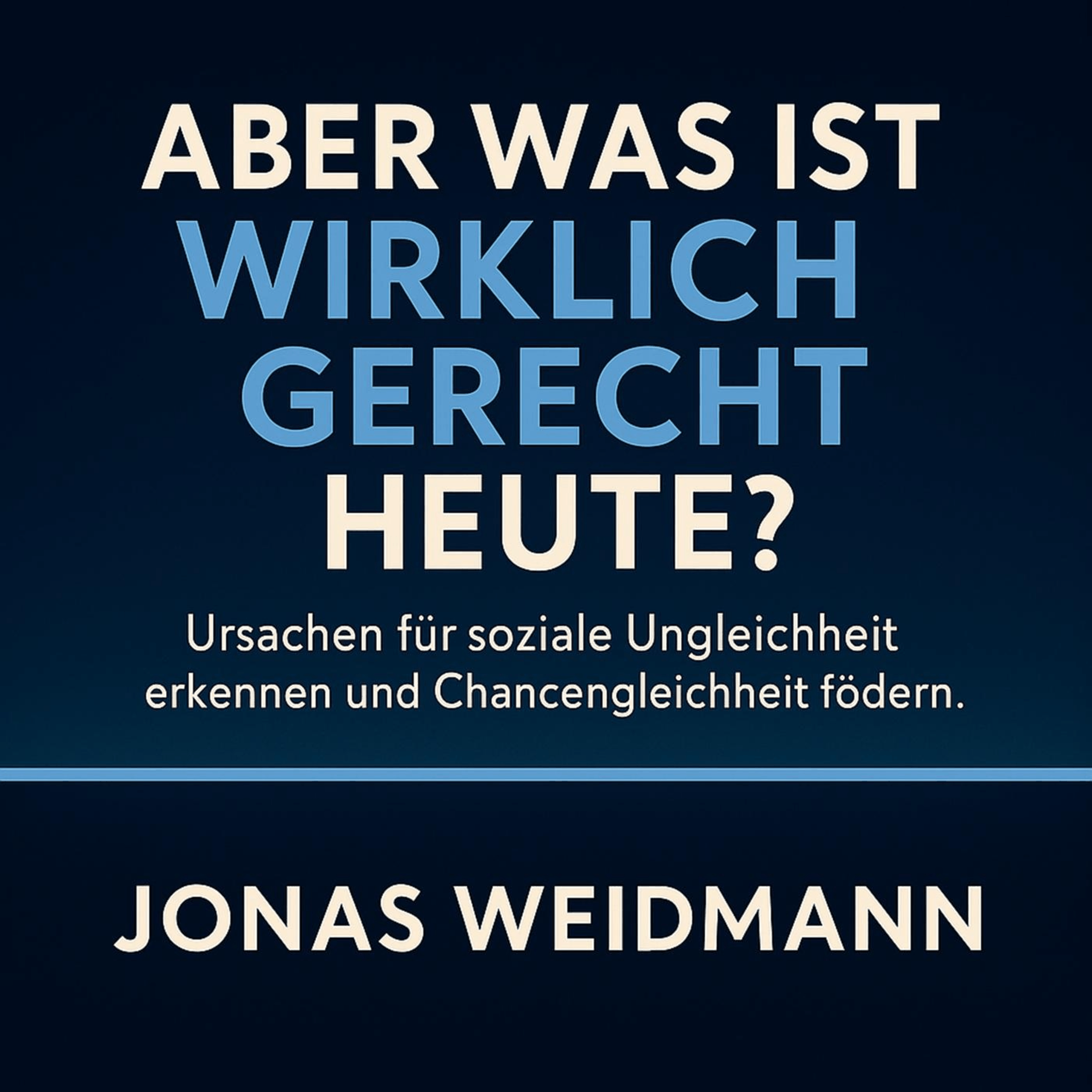 Aber was ist wirklich gerecht heute?