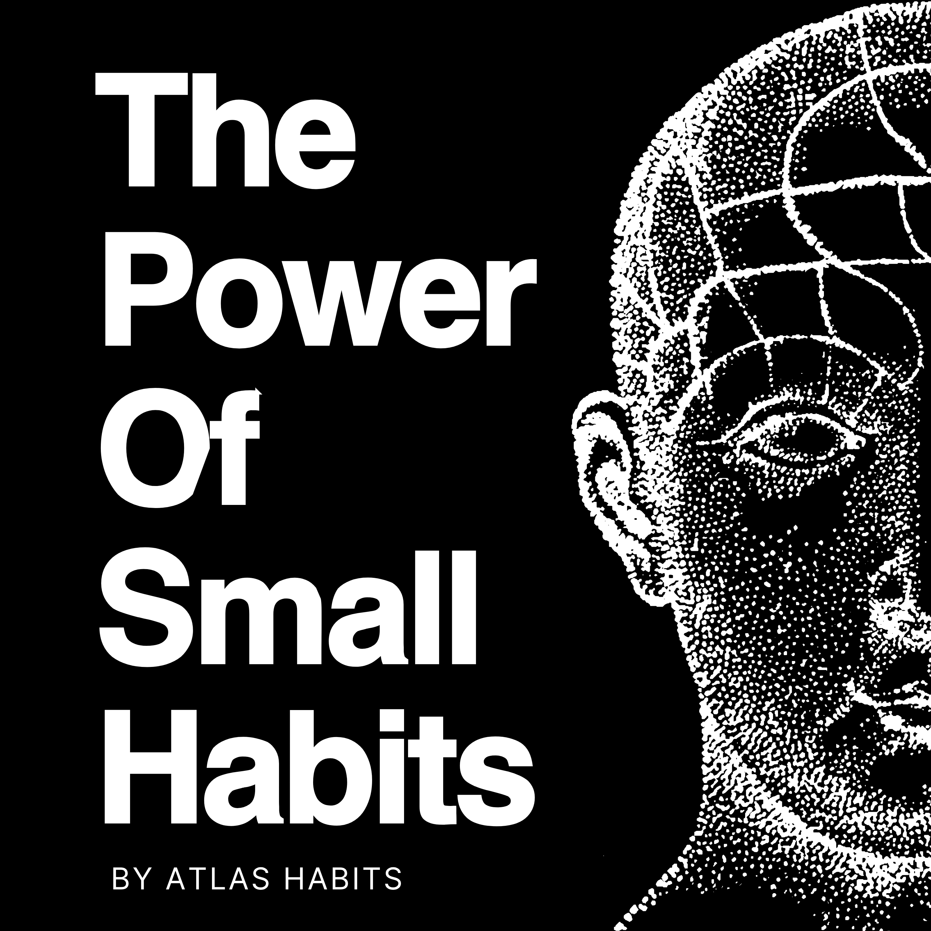 The Power of Small Habits