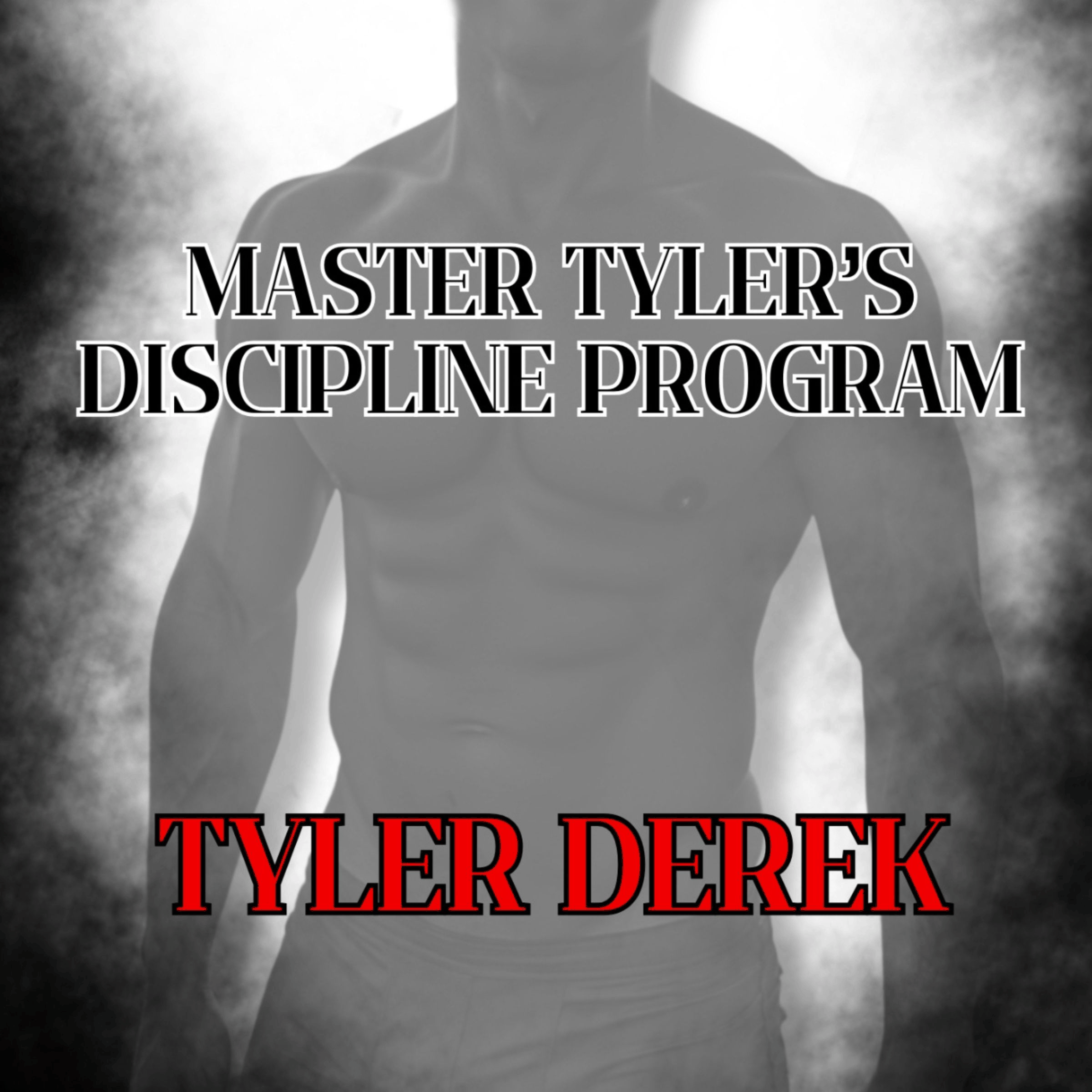 Master Tyler's Discipline Program