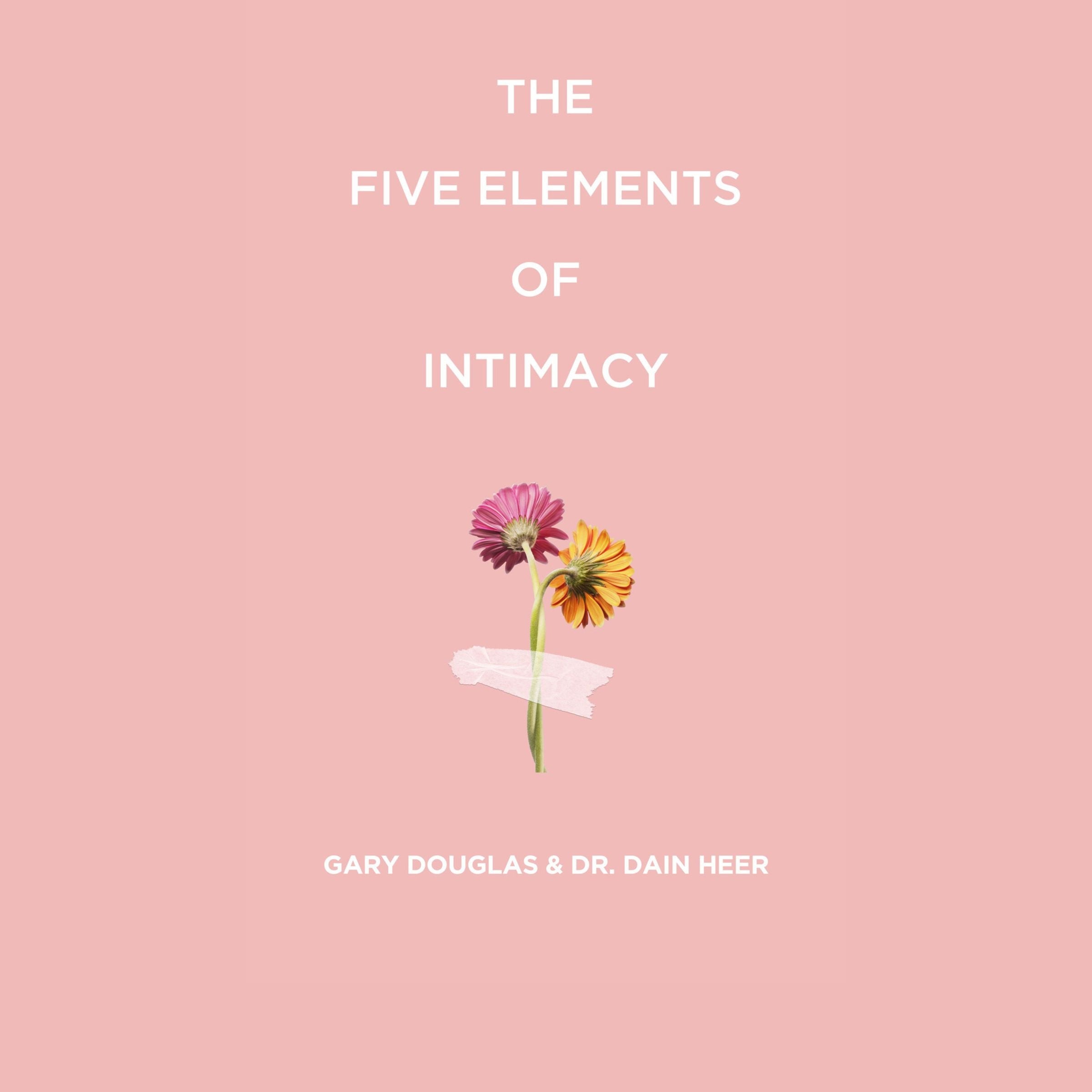The Five Elements of Intimacy