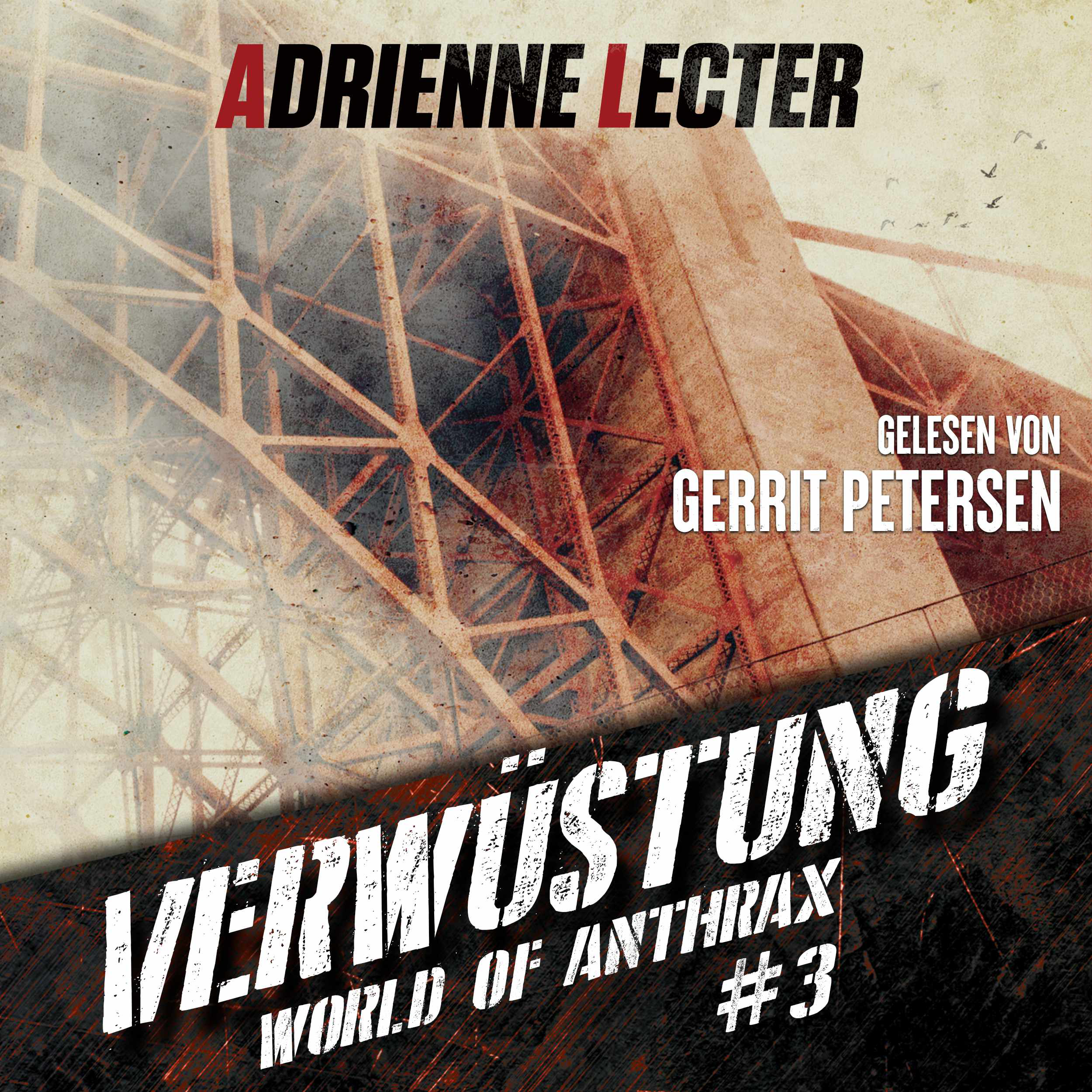Verwüstung - Band 3 der World of Anthrax - Zombieapokalypse - Reihe