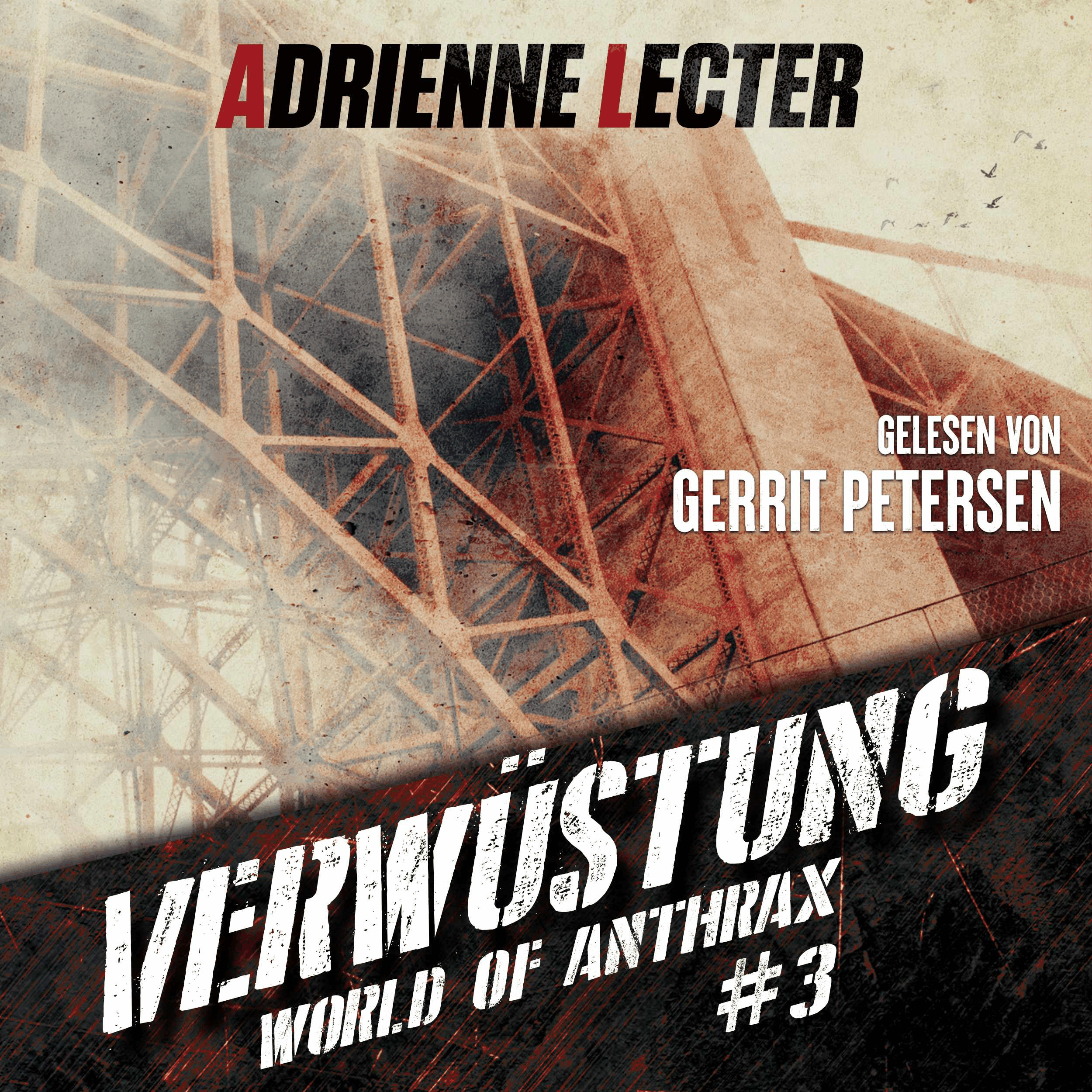 Verwüstung - Band 3 der World of Anthrax - Zombieapokalypse - Reihe