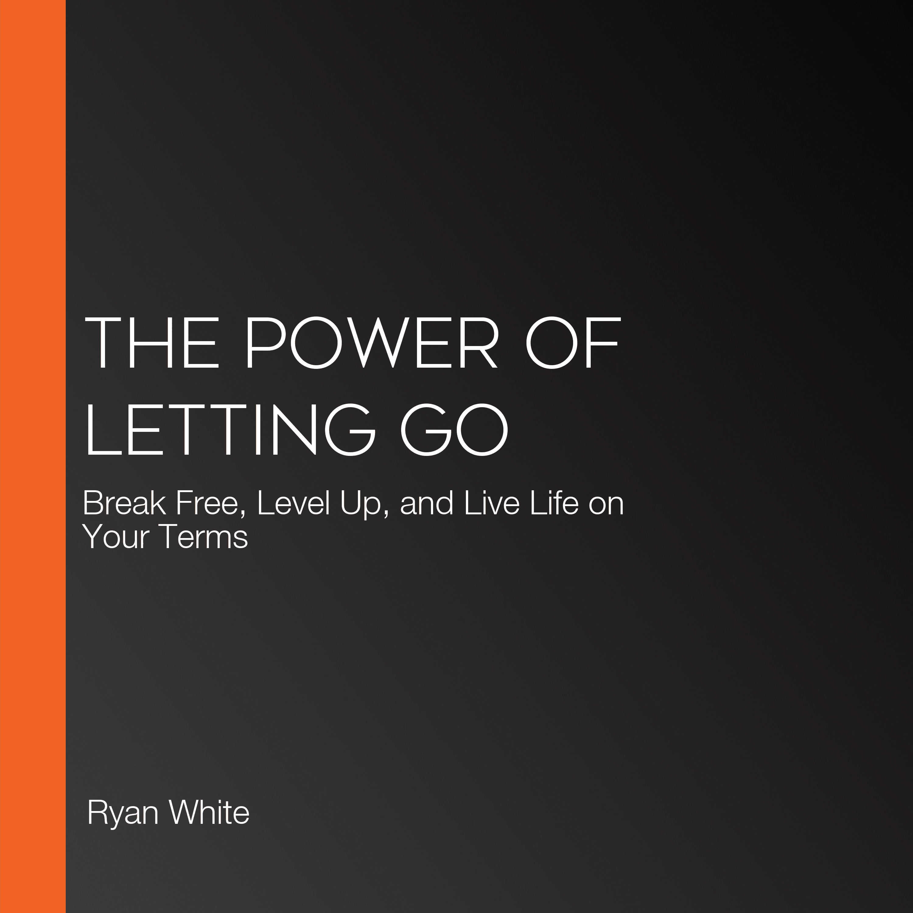 The Power of Letting Go