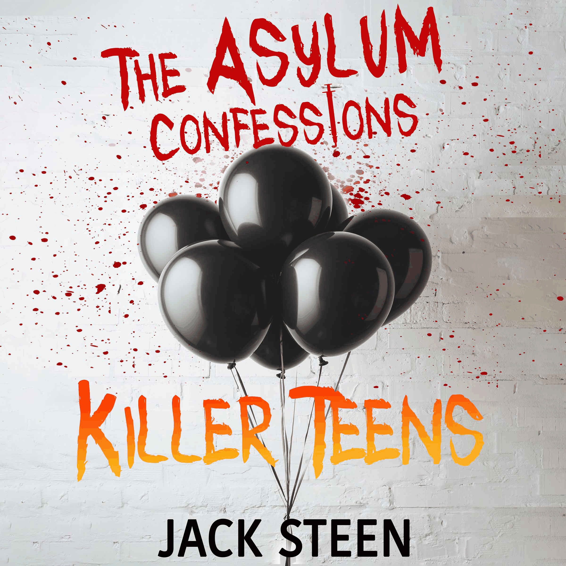 The Asylum Confessions: Killer Teens