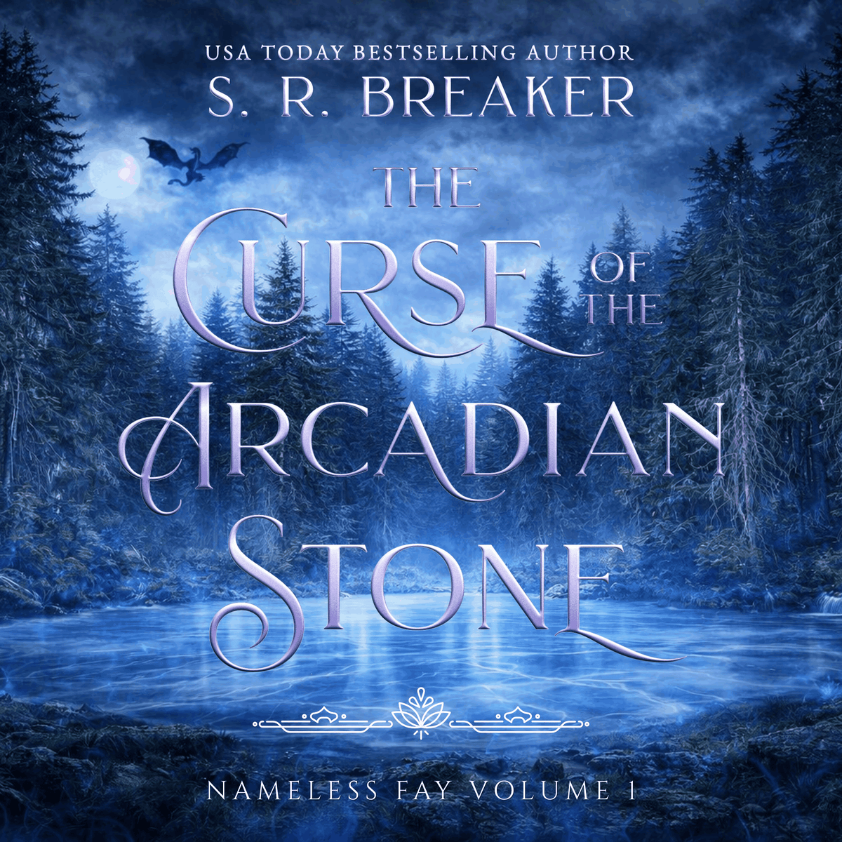 The Curse of the Arcadian Stone: Vol. 1 Stolen Oath