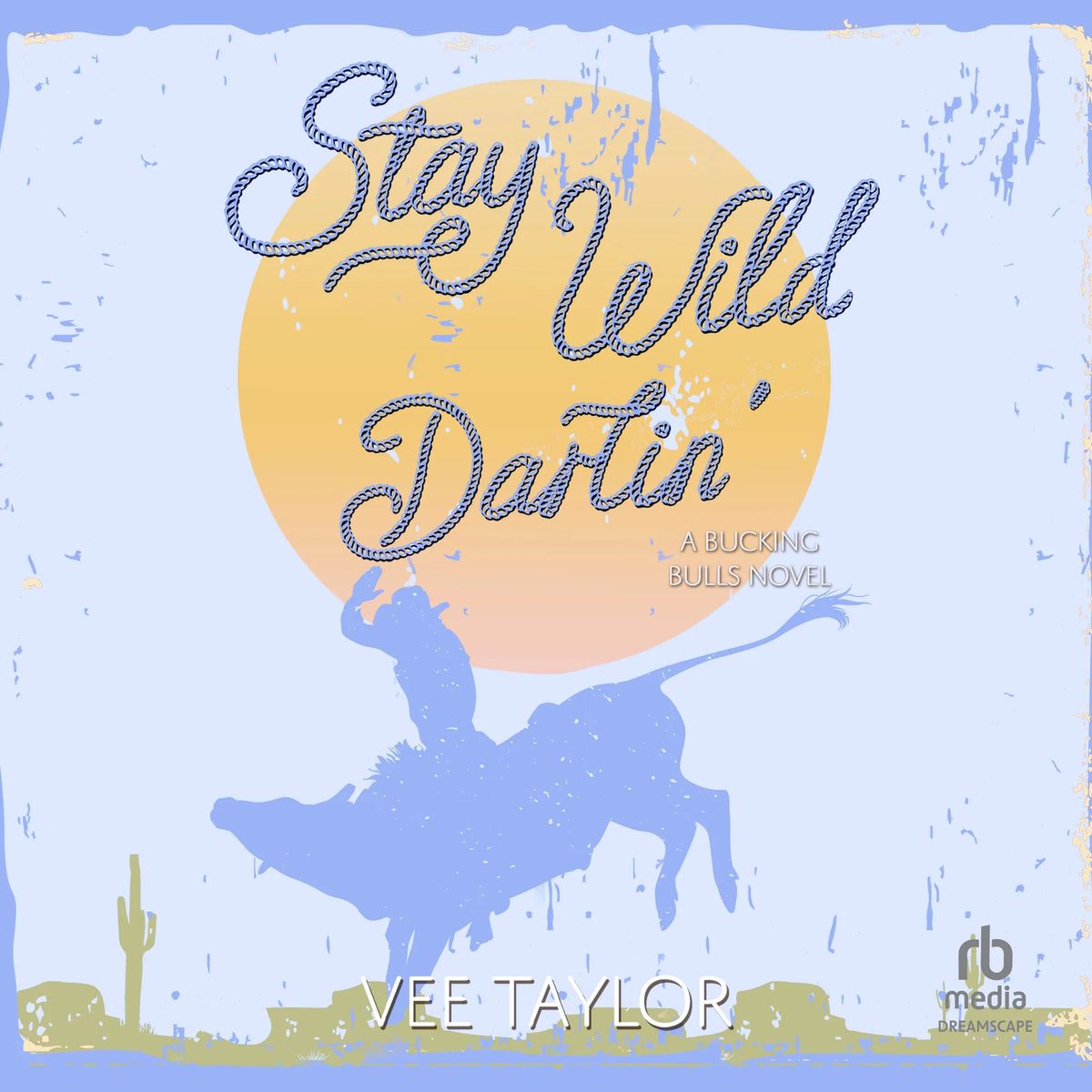 Stay Wild Darlin'