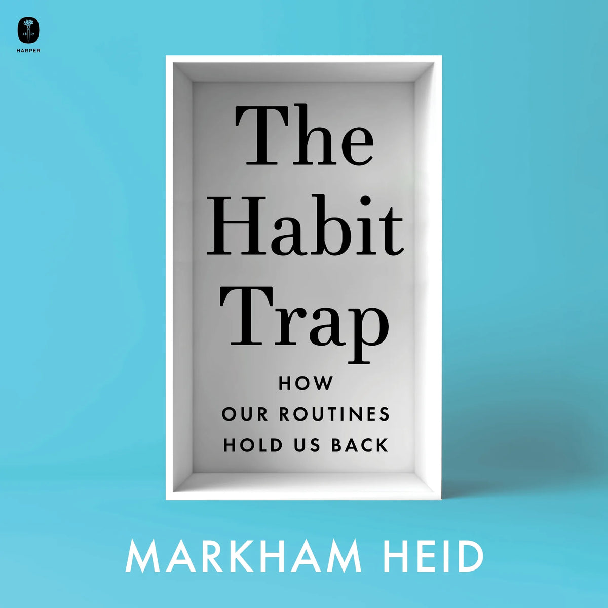 The Habit Trap