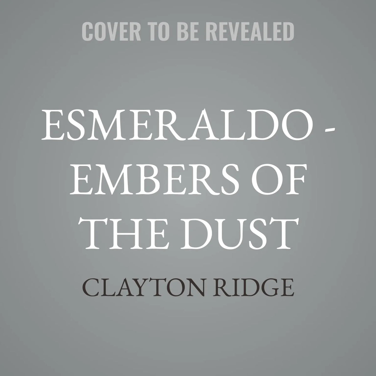 Esmeraldo - Embers of the Dust