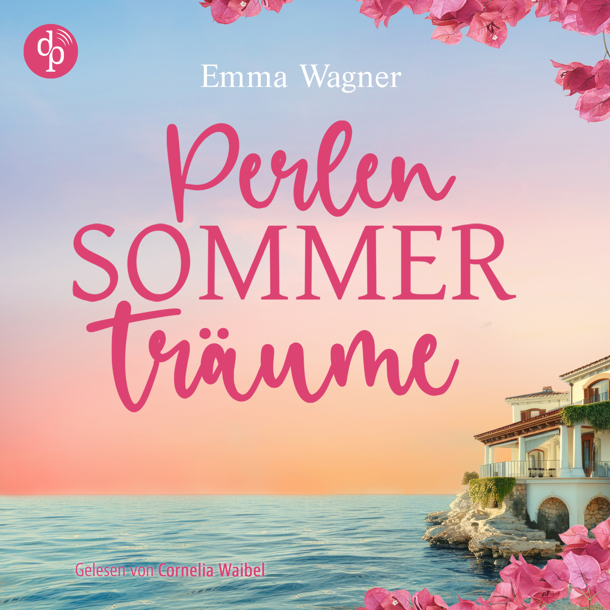 Perlensommerträume | Ein sommerliches Hörbuch voller Liebe in Kroatien (Ungekürzt)