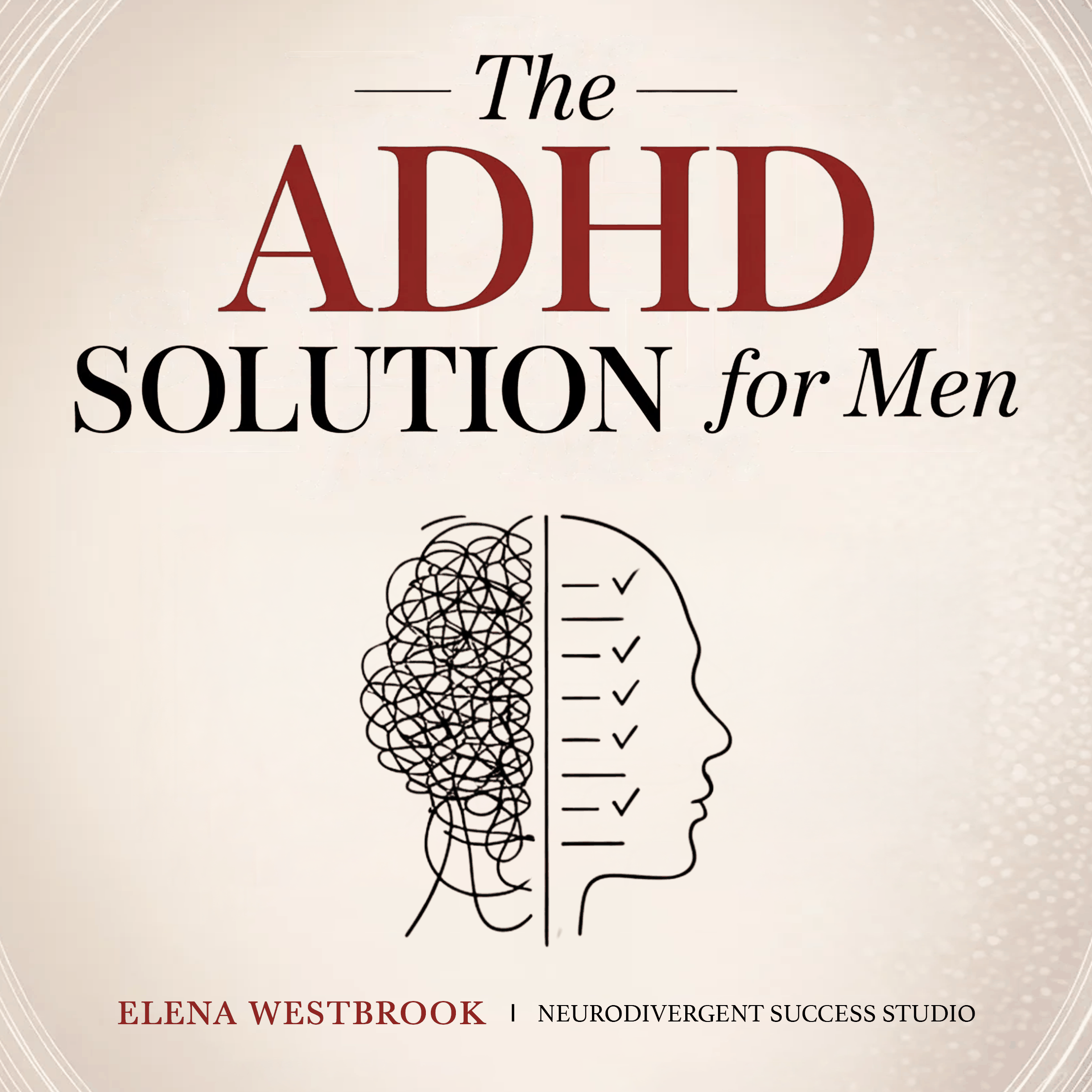 The ADHD Solution for Men