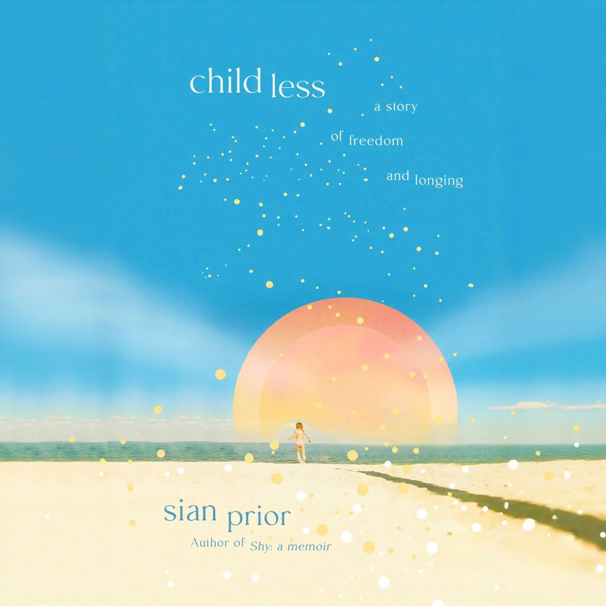 Childless: a story of freedom and longing