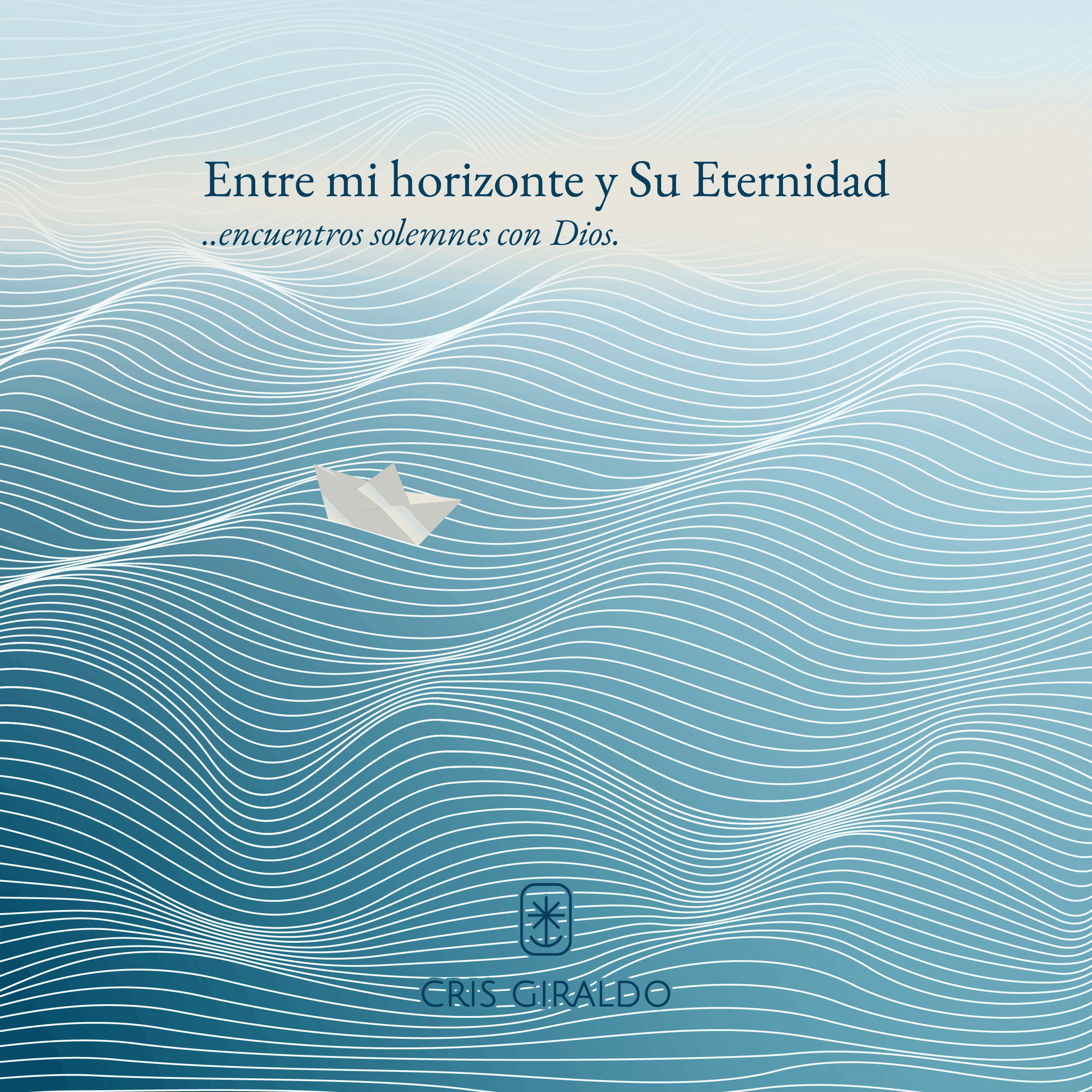 Entre mi horizonte y Su Eternidad