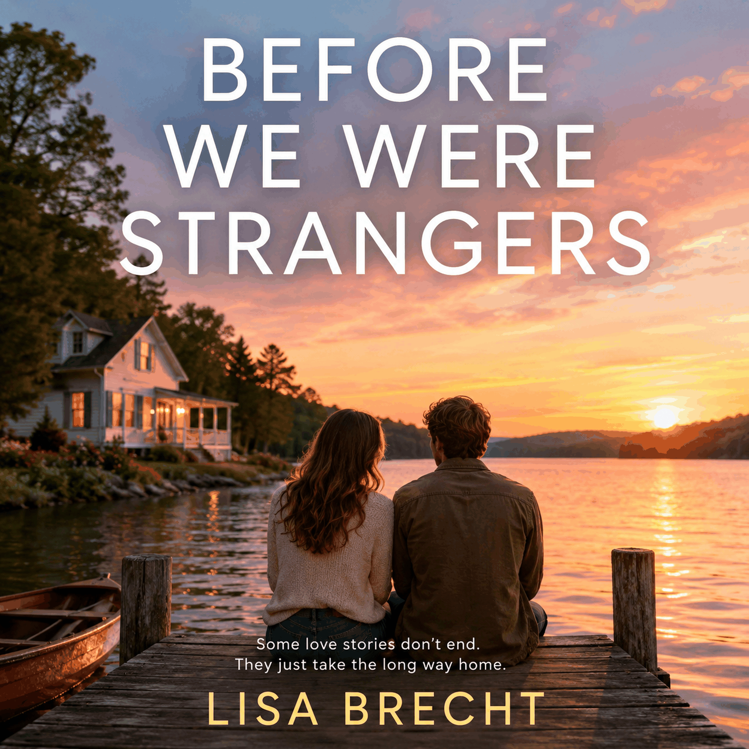BEFORE WE WERE STRANGERS