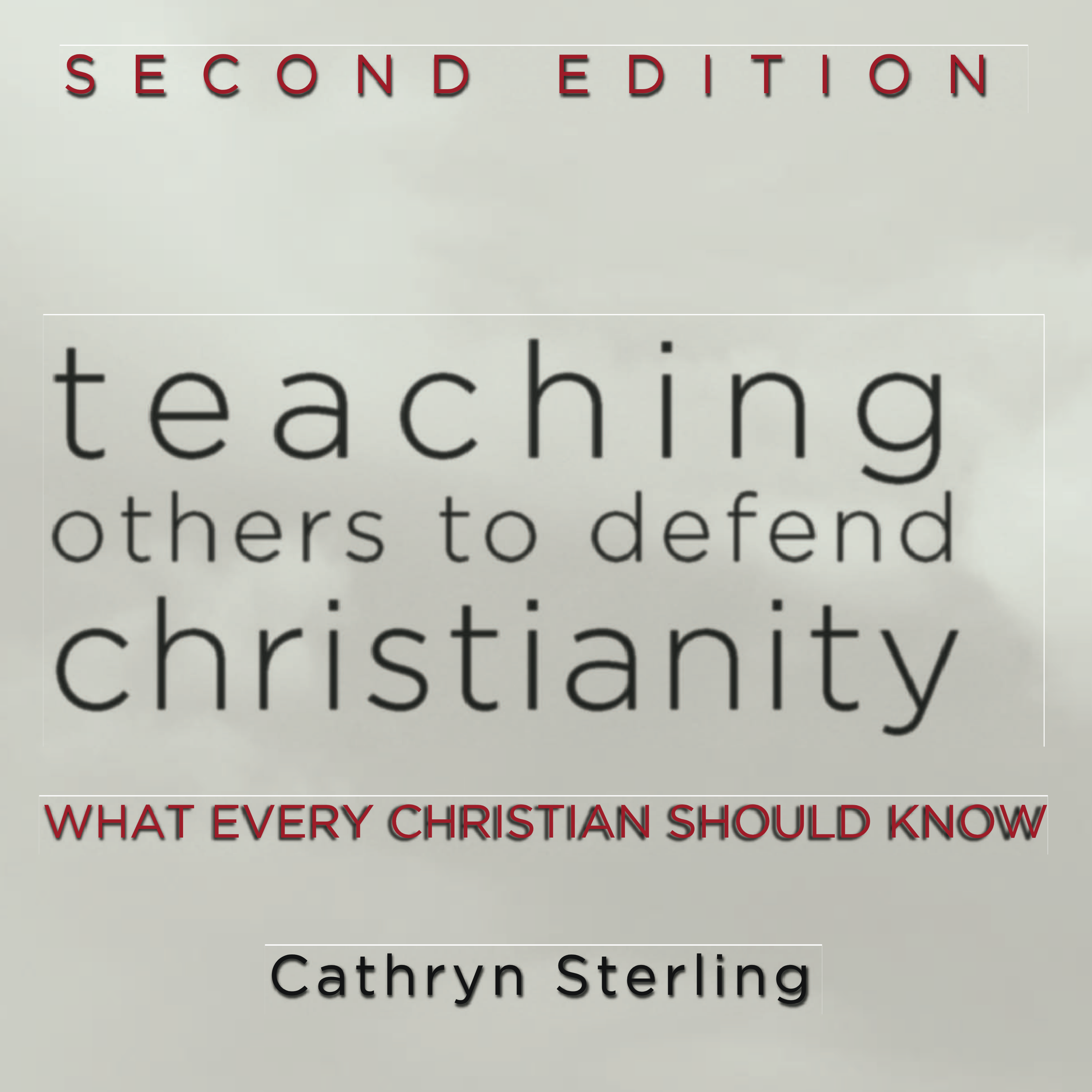 Teaching Others to Defend Christianity