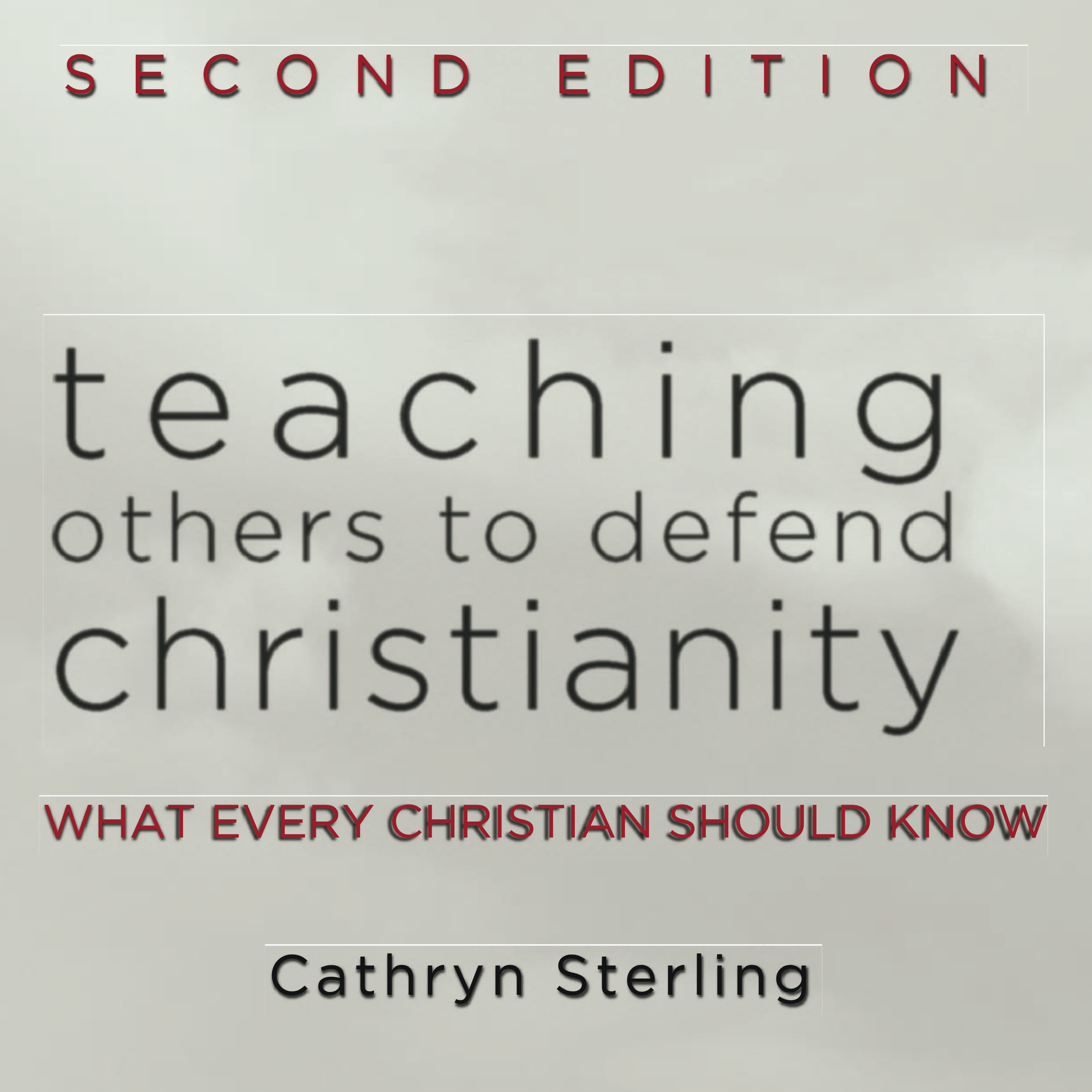 Teaching Others to Defend Christianity