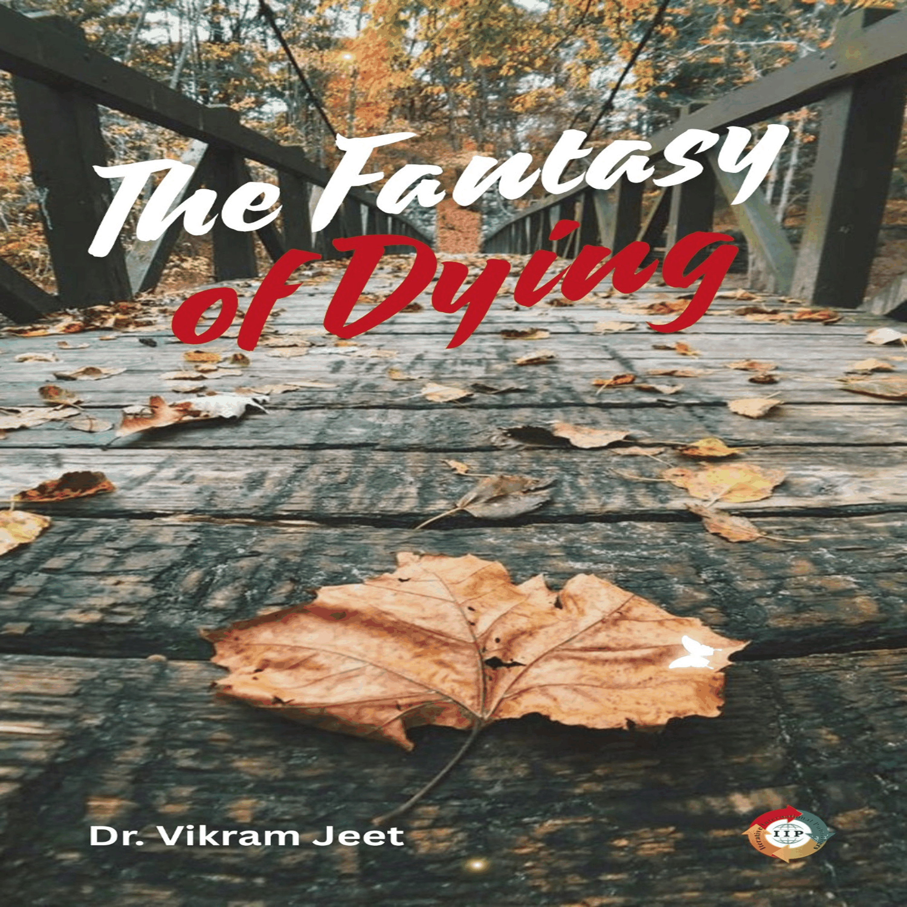 The Fantasy of Dying