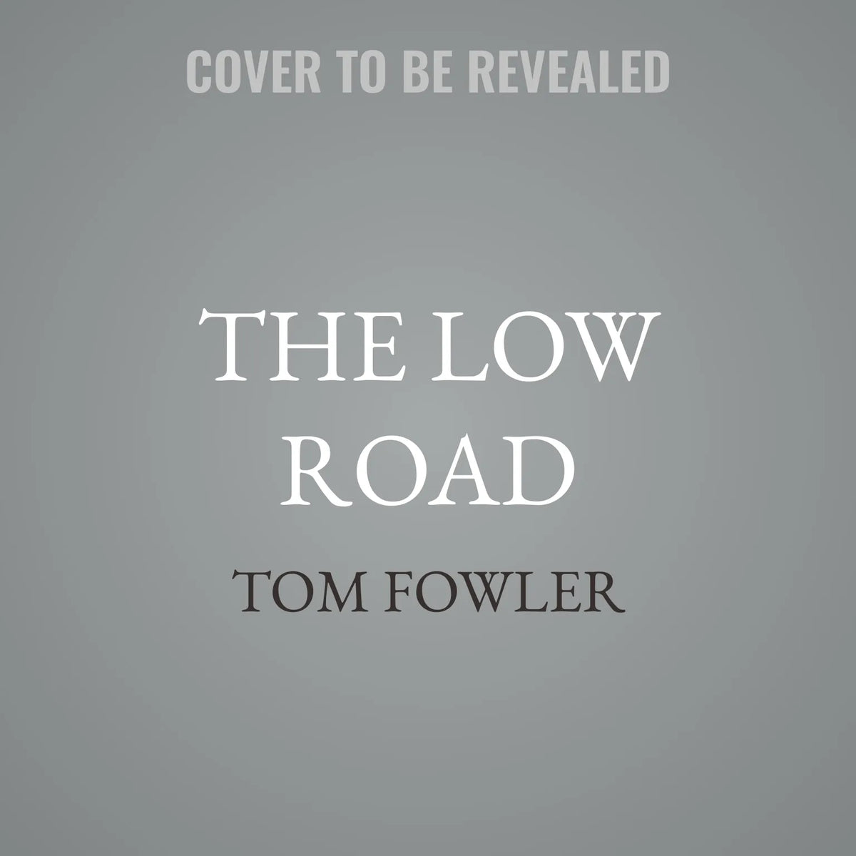 The Low Road