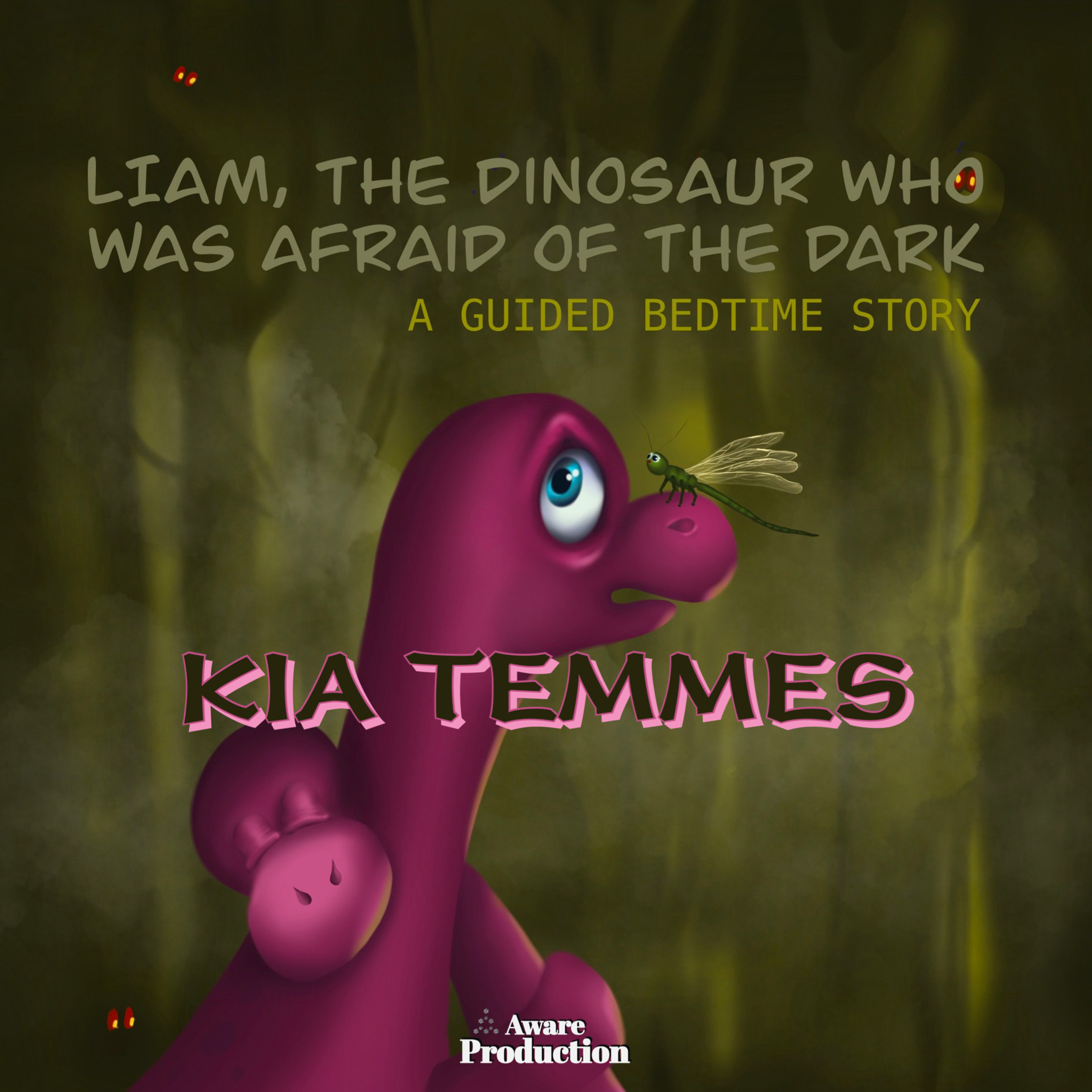 Liam, the dinosaur who was afraid of the dark, a guided bedtime story
