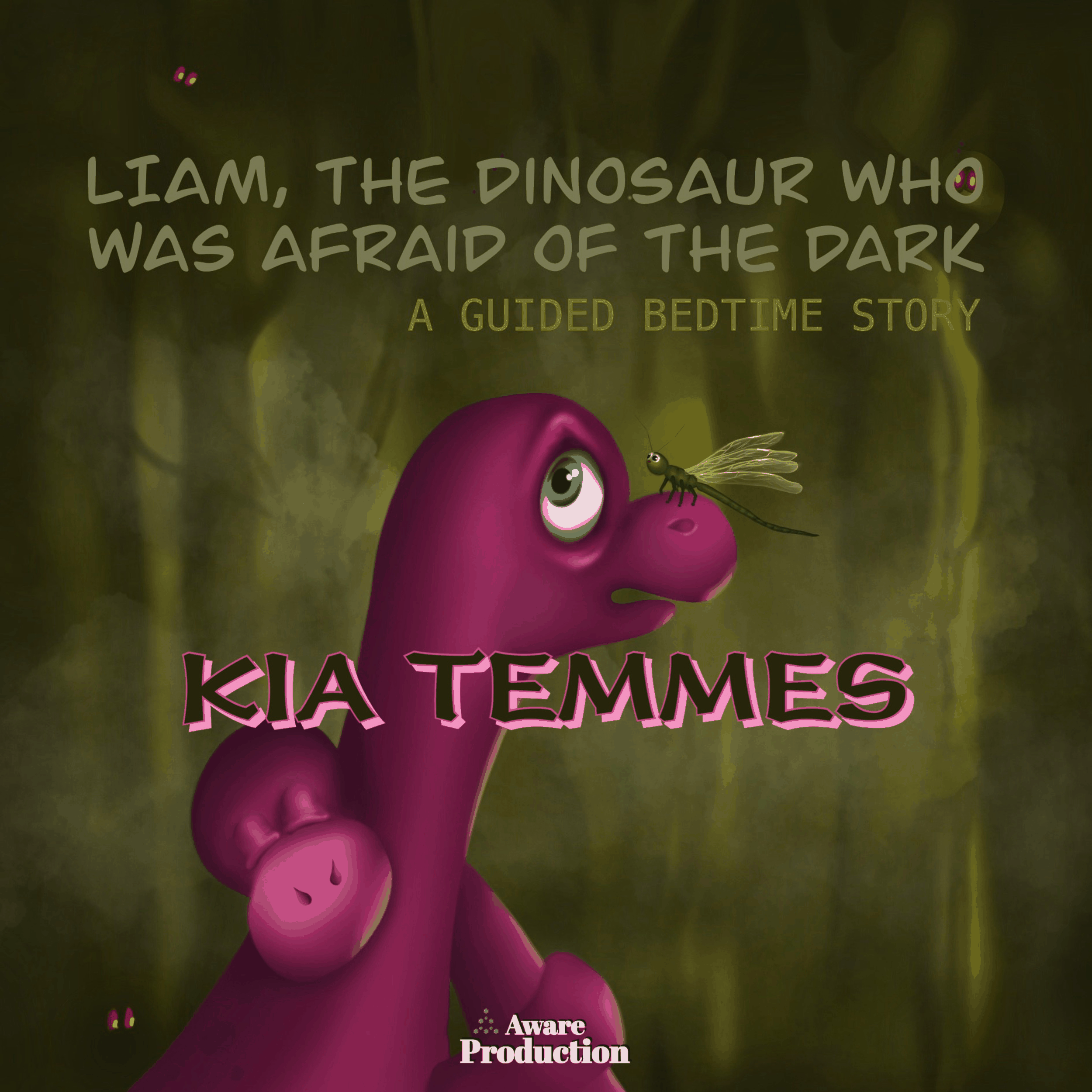 Liam, the dinosaur who was afraid of the dark, a guided bedtime story