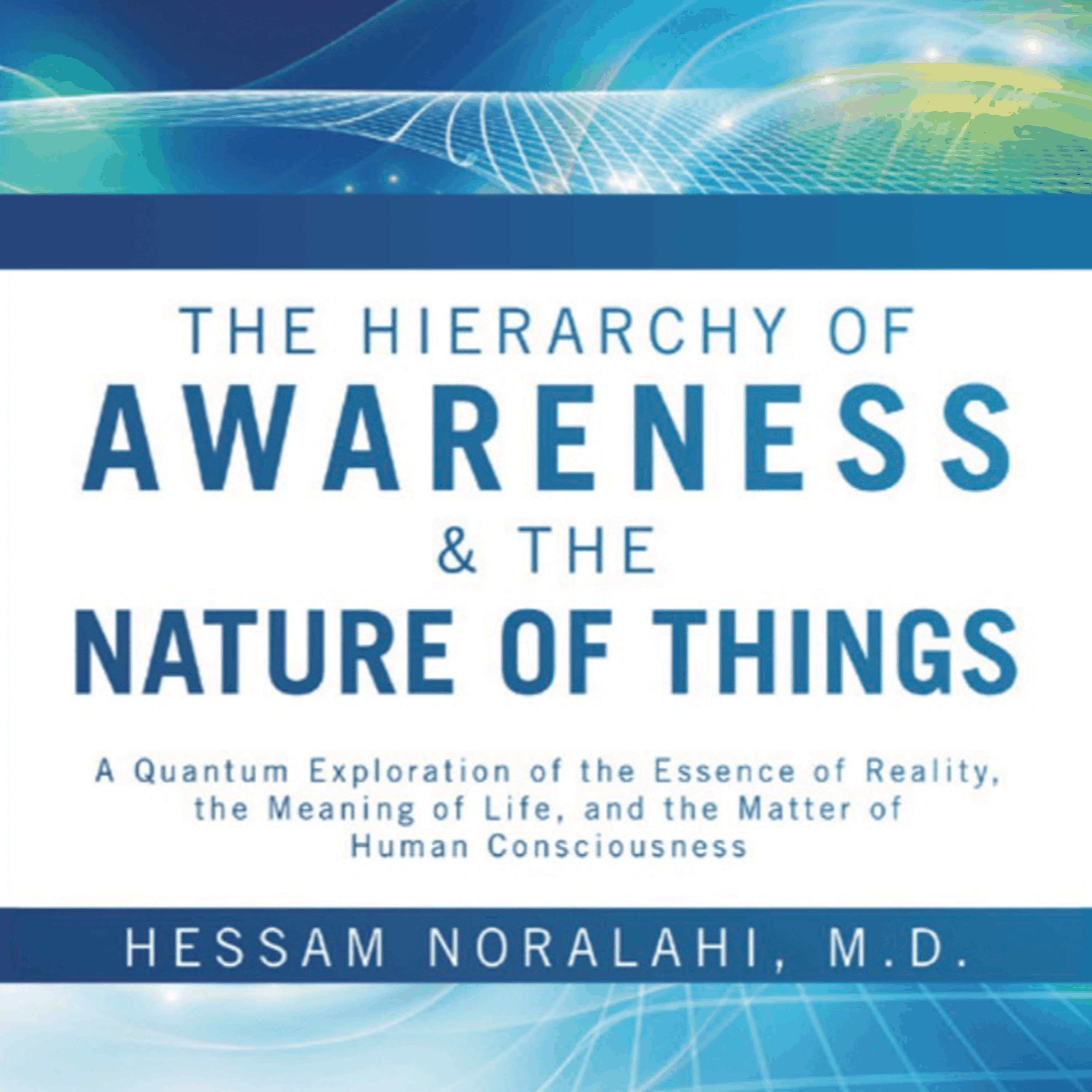 The Hierarchy of Awareness & The Nature of Things