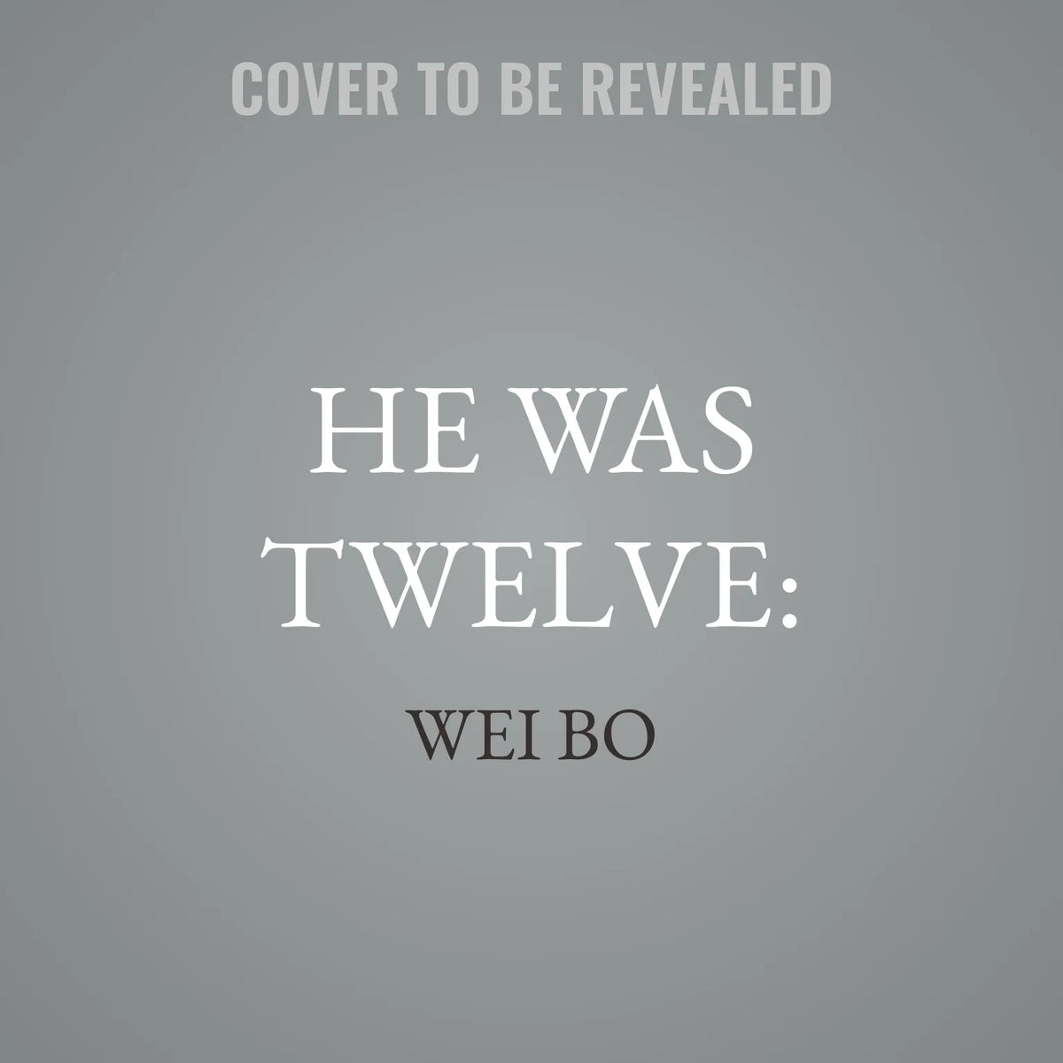 He Was Twelve: